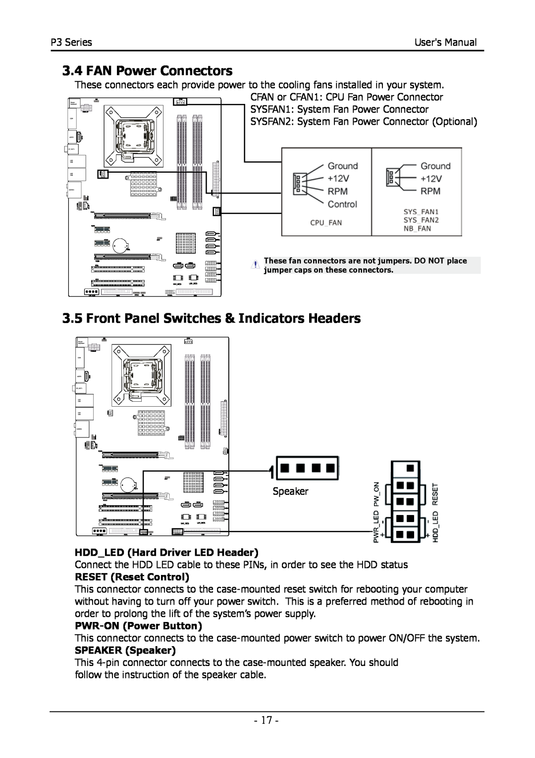 Intel 88ENEP3S00 user manual FAN Power Connectors, Front Panel Switches & Indicators Headers, HDDLED Hard Driver LED Header 