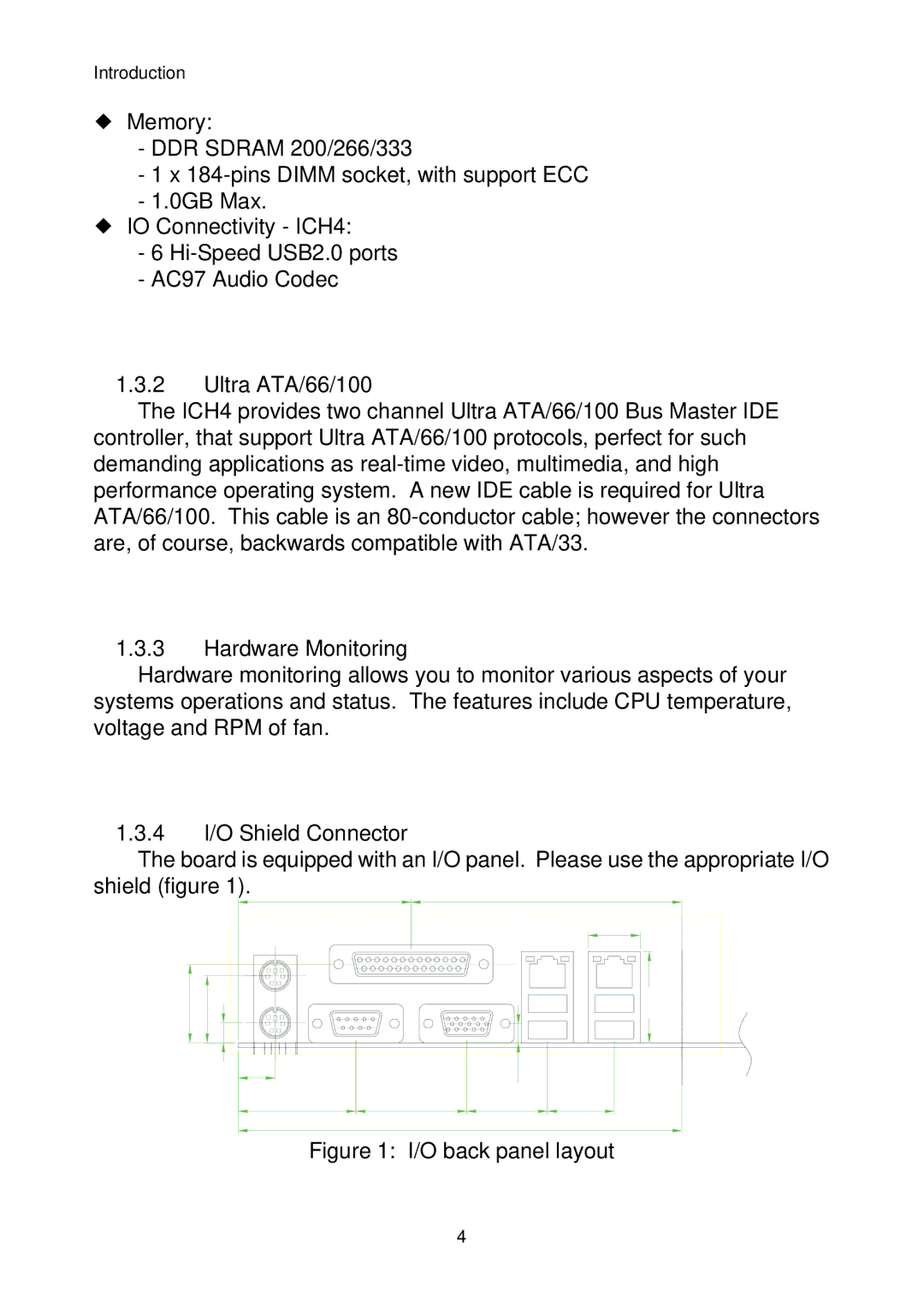 Intel IP-4MTS6B manual Ultra ATA/66/100, Hardware Monitoring, 4 I/O Shield Connector 