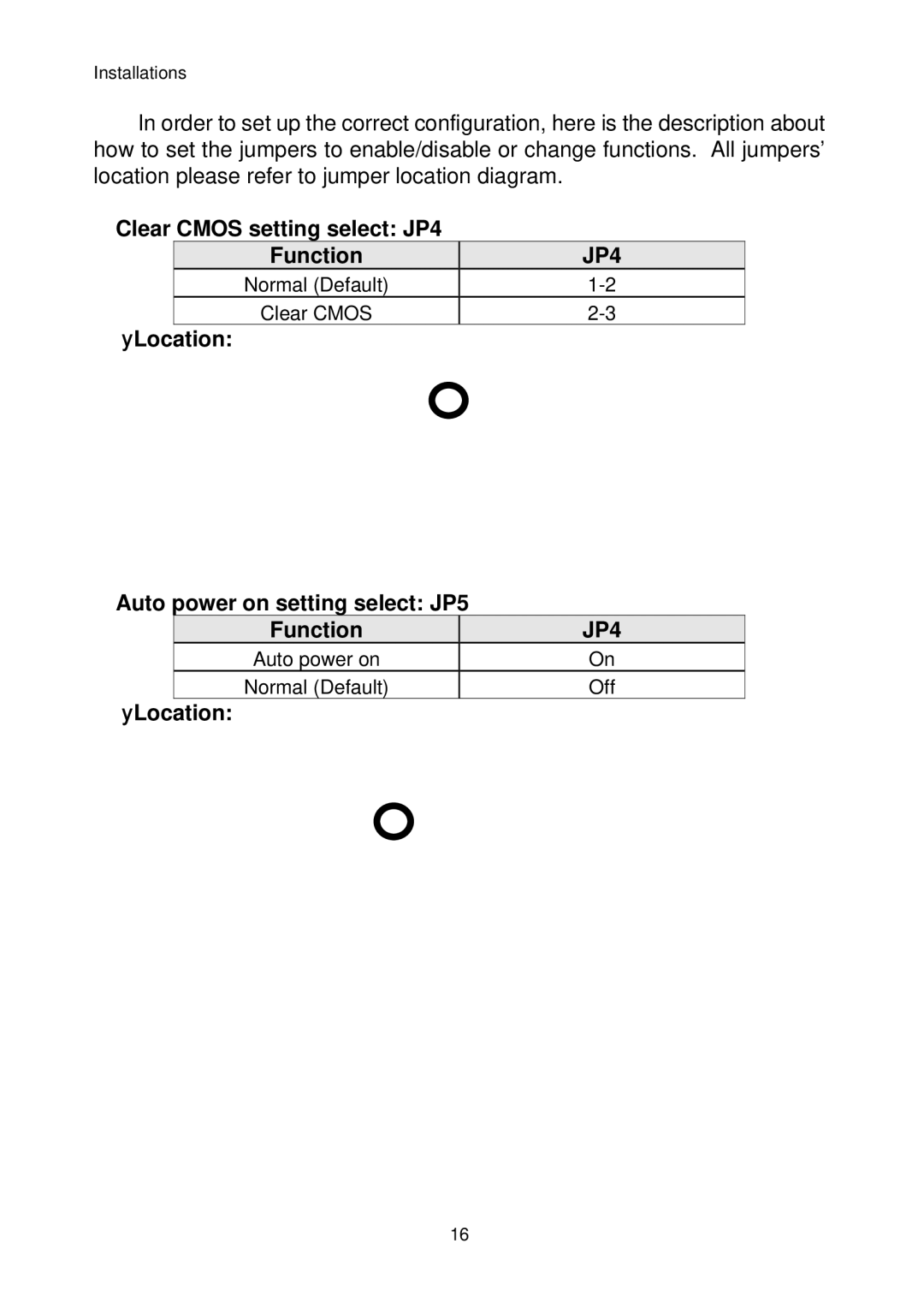 Intel IP-4MTS6B manual  Clear Cmos setting select JP4 Function, Location  Auto power on setting select JP5 Function 