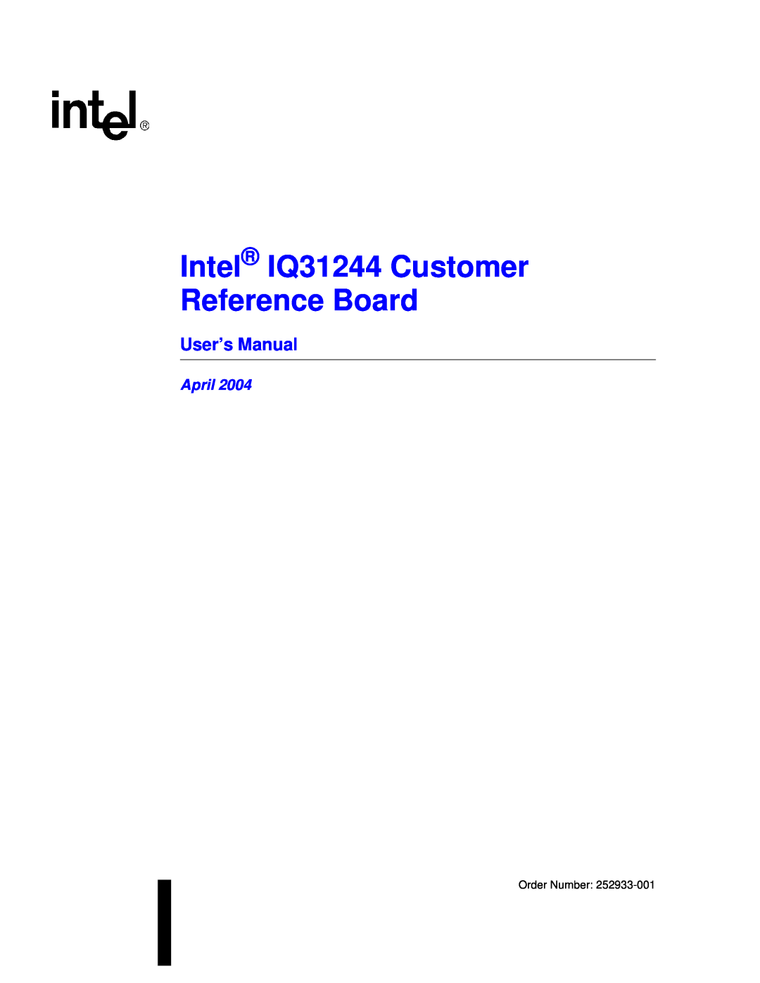 Intel user manual Intel IQ31244 Customer Reference Board, April 
