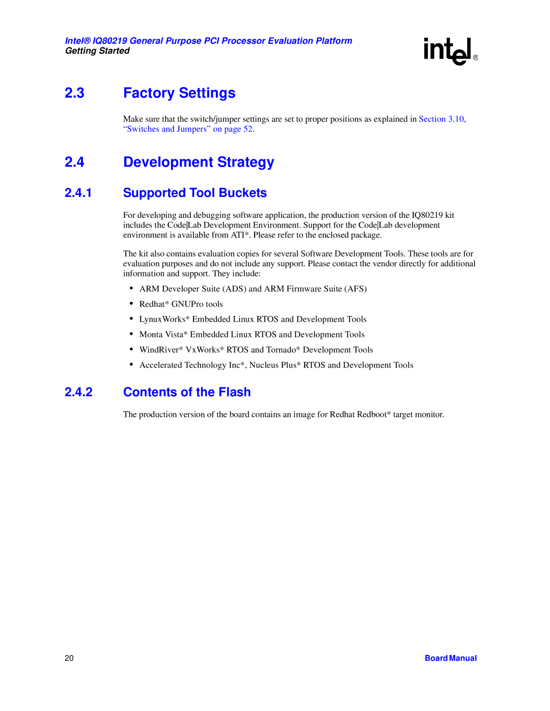 Intel IQ80219 manual Factory Settings, Development Strategy, Supported Tool Buckets, Contents of the Flash 