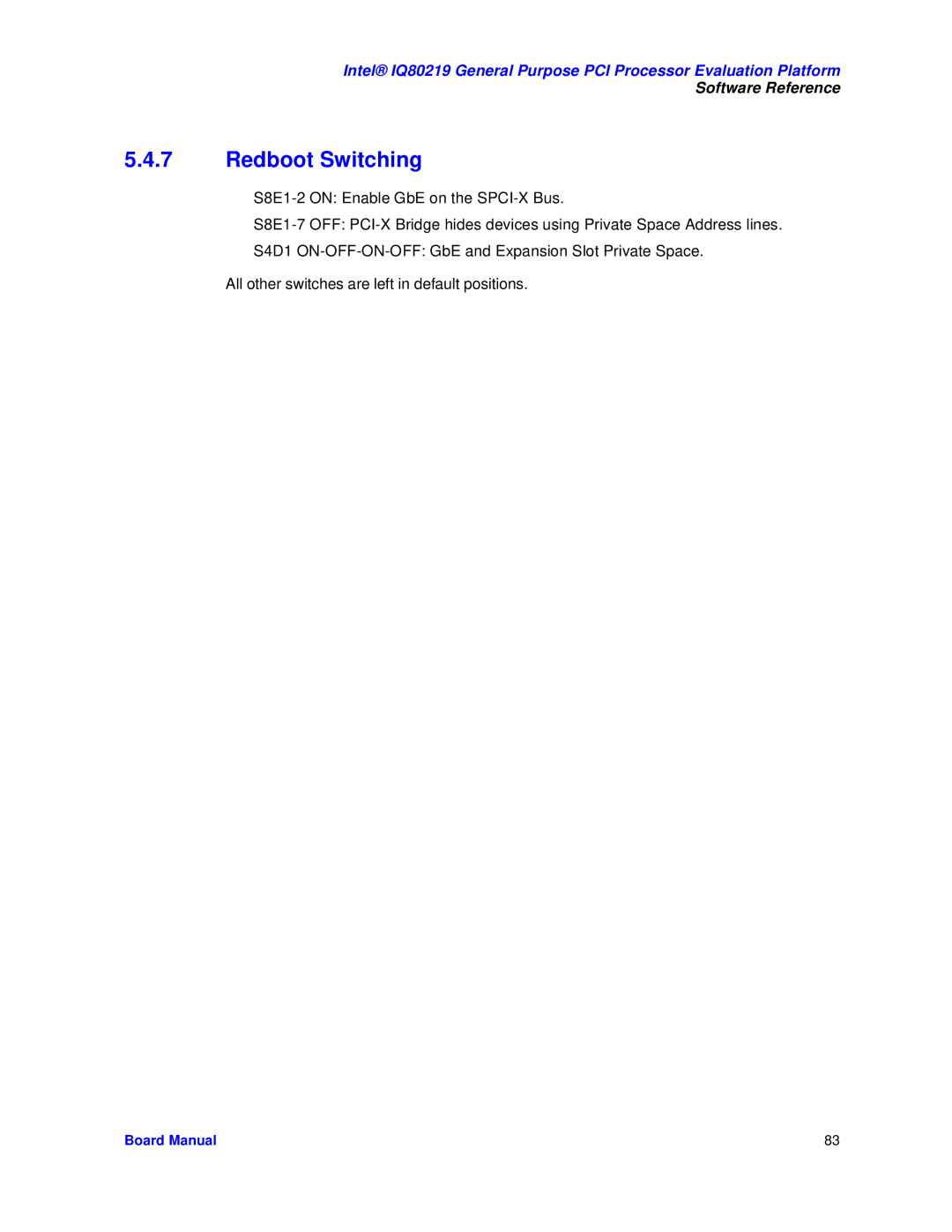 Intel IQ80219 manual Redboot Switching 