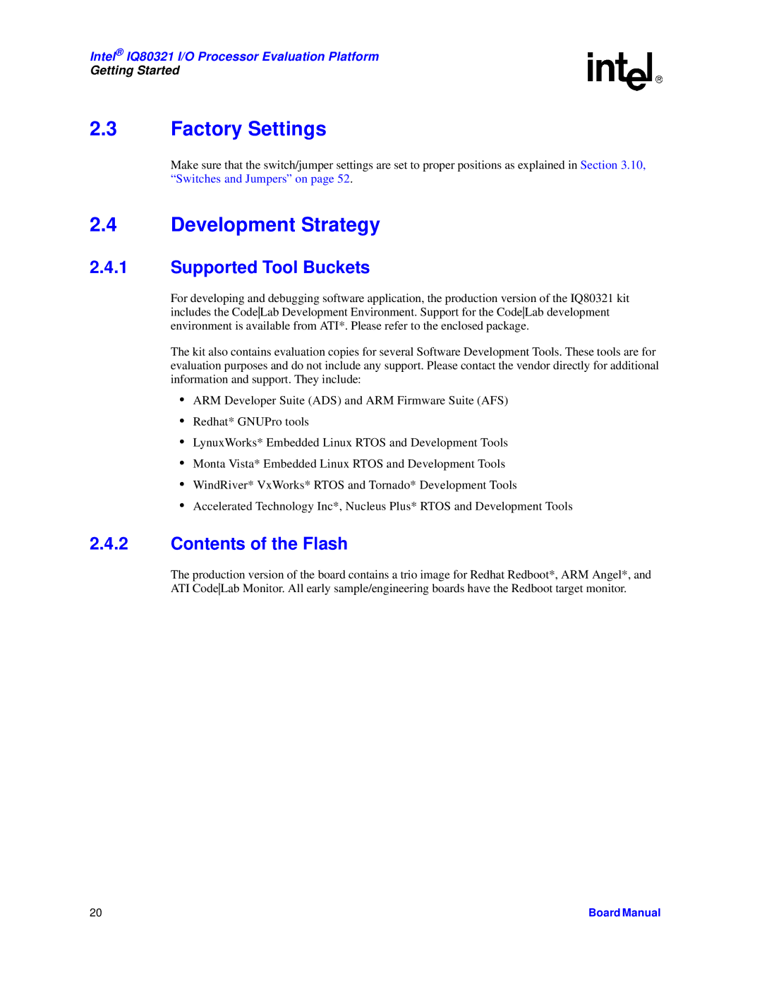 Intel IQ80321 manual Factory Settings, Development Strategy, Supported Tool Buckets, Contents of the Flash 