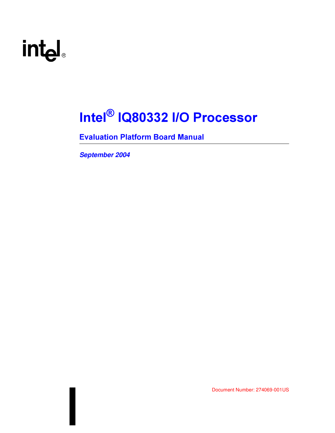 Intel manual Intel IQ80332 I/O Processor, Evaluation Platform Board Manual 