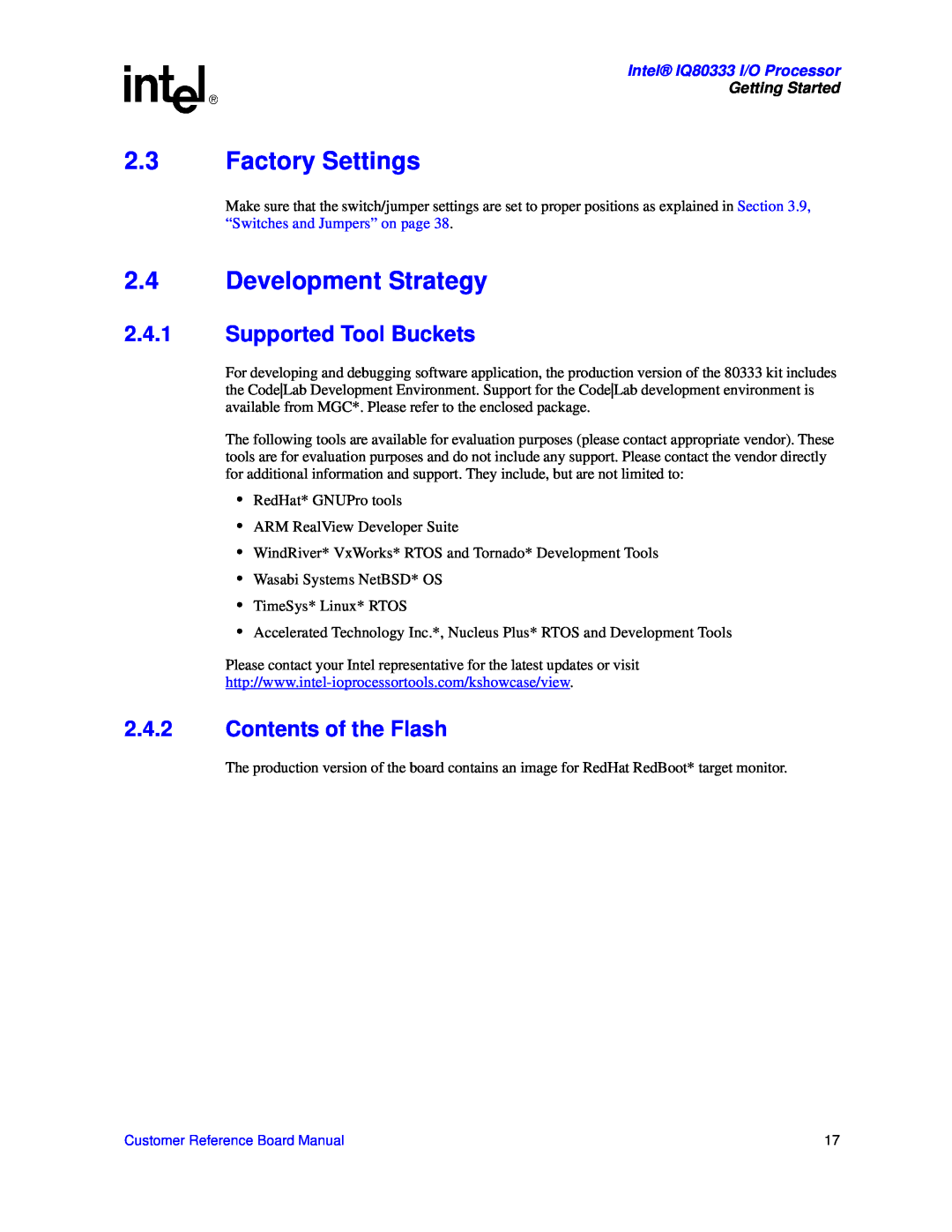 Intel IQ80333 manual 2.3Factory Settings, 2.4Development Strategy, 2.4.1Supported Tool Buckets, 2.4.2Contents of the Flash 