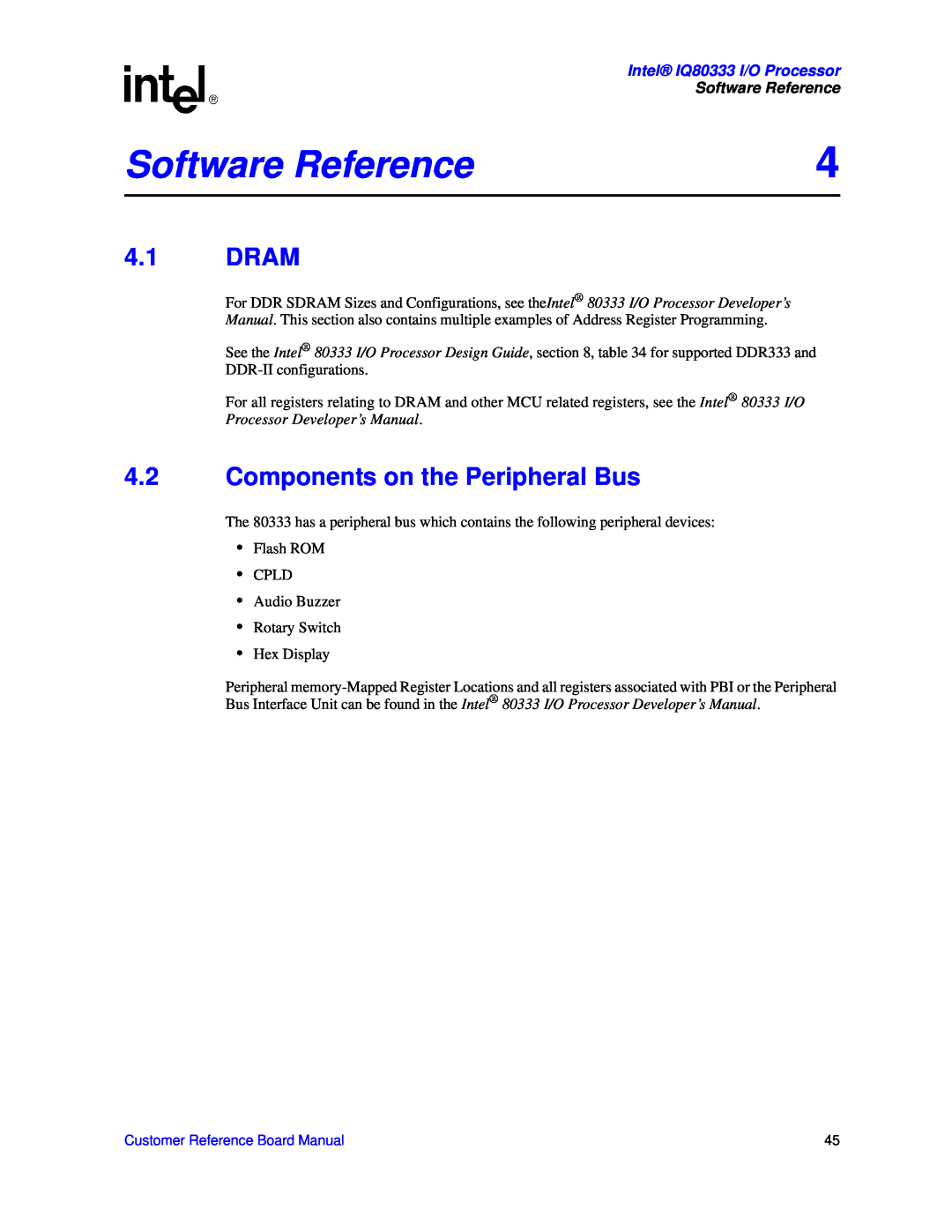 Intel manual Software Reference, 4.1DRAM, 4.2Components on the Peripheral Bus, Intel IQ80333 I/O Processor 