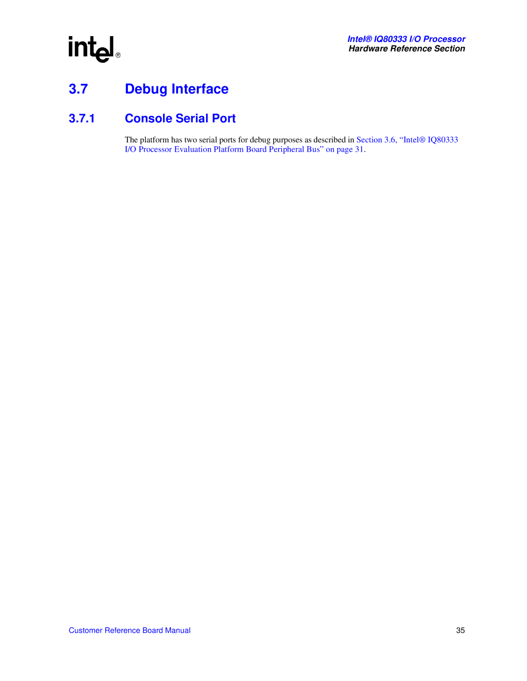 Intel IQ80333 manual Debug Interface, Console Serial Port 