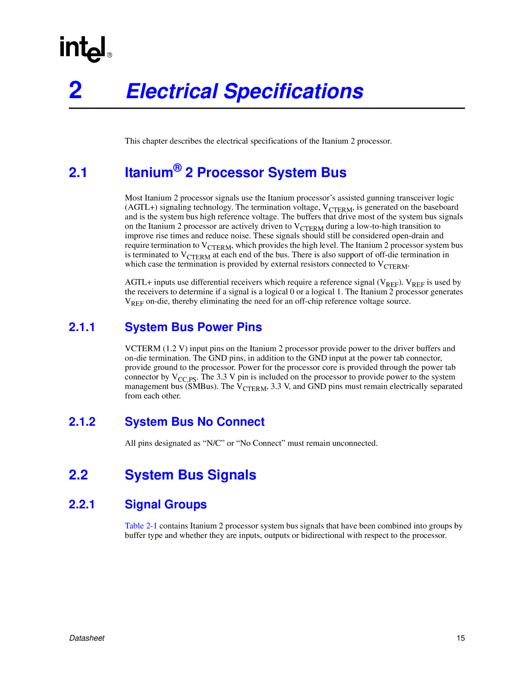 Intel Itanium 2 Processor System Bus, System Bus Signals, System Bus Power Pins, System Bus No Connect, Signal Groups 