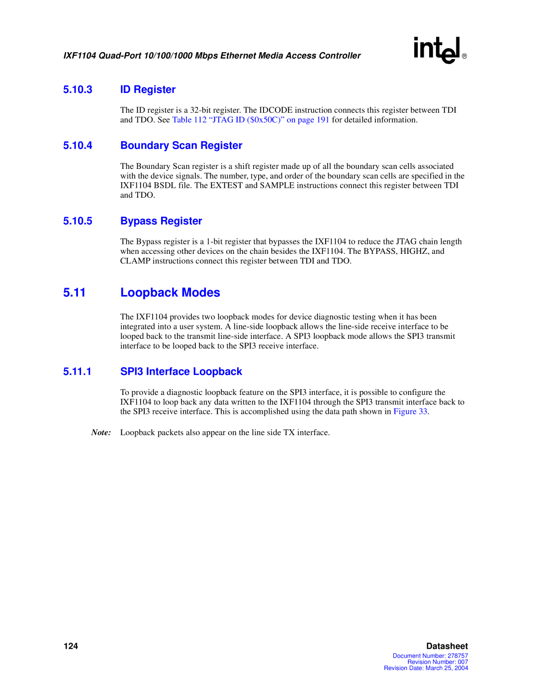 Intel IXF1104 manual Loopback Modes, ID Register, Boundary Scan Register, Bypass Register, 11.1 SPI3 Interface Loopback 