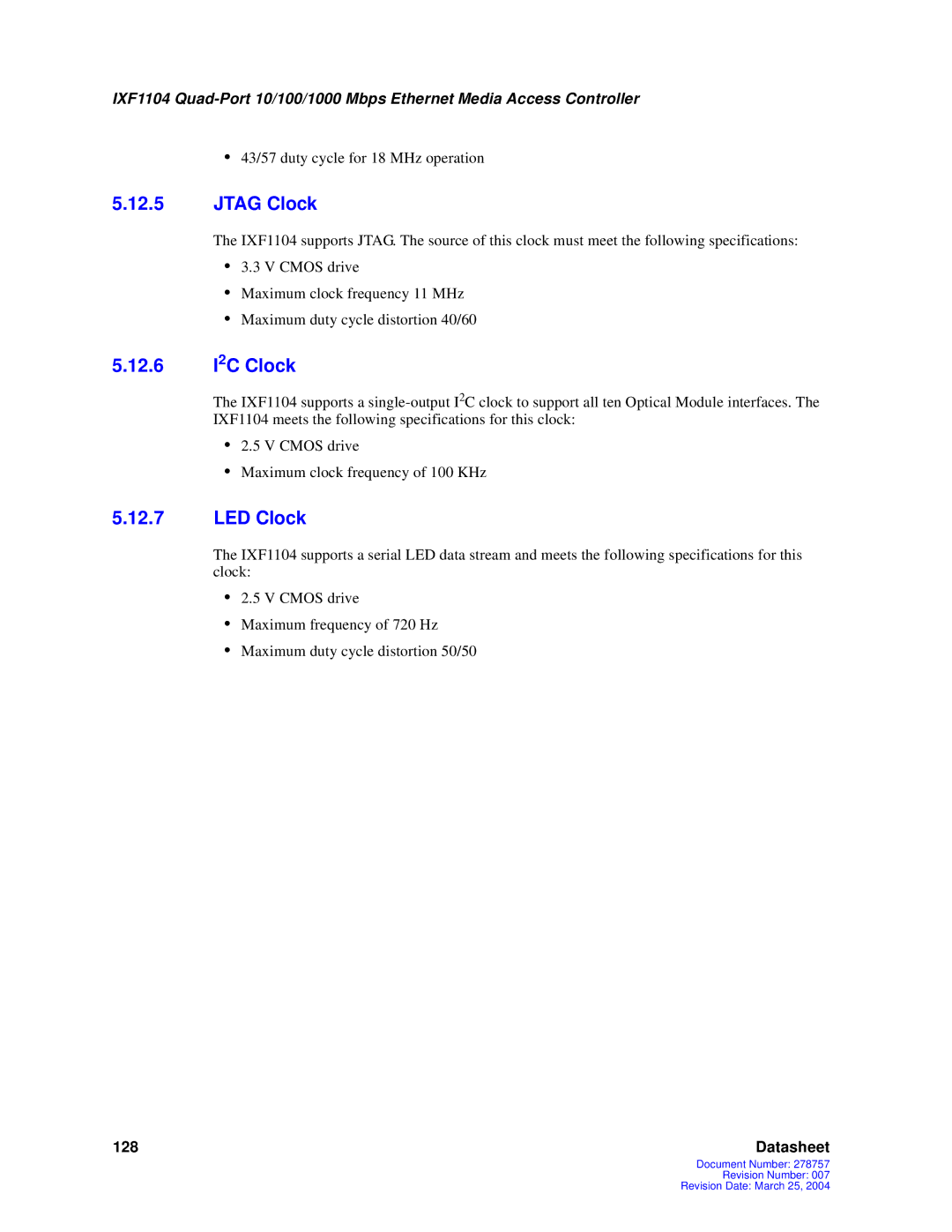 Intel IXF1104 manual Jtag Clock, 12.6 I2C Clock, LED Clock 