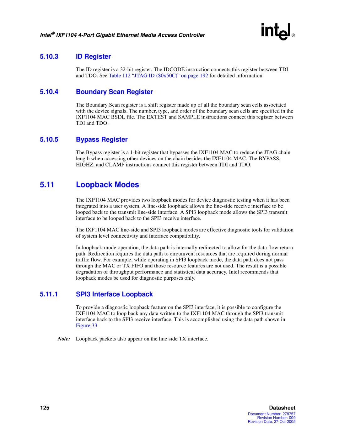 Intel IXF1104 manual Loopback Modes, ID Register, Boundary Scan Register, Bypass Register, 11.1 SPI3 Interface Loopback 