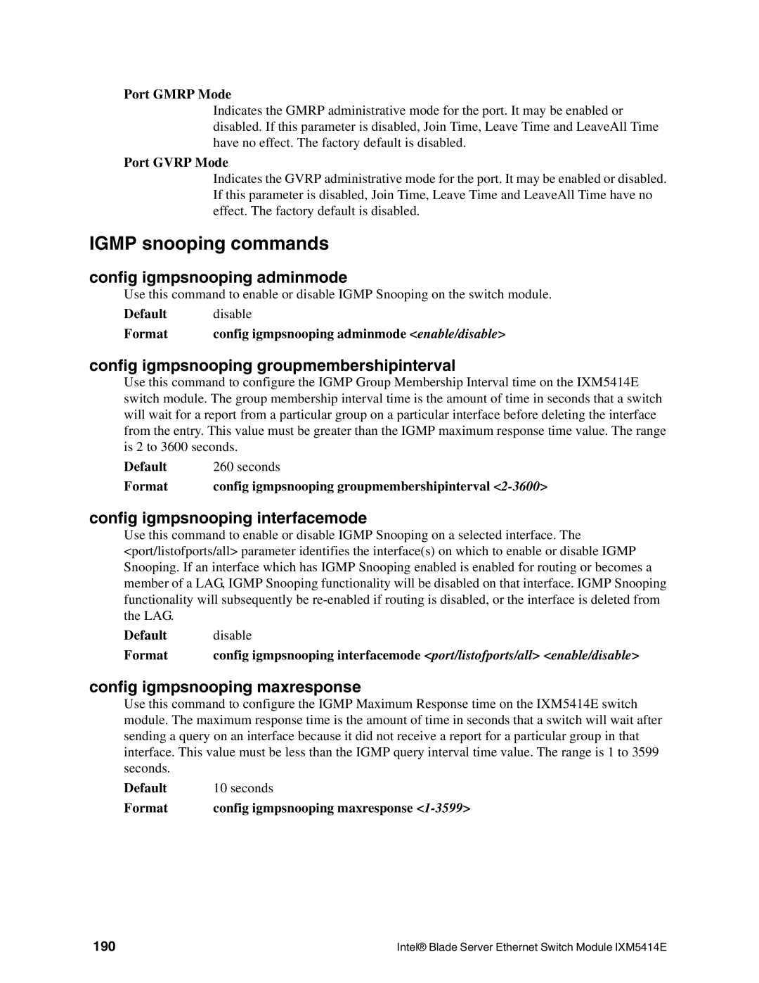 Intel IXM5414E manual Igmp snooping commands, Config igmpsnooping adminmode, Config igmpsnooping groupmembershipinterval 