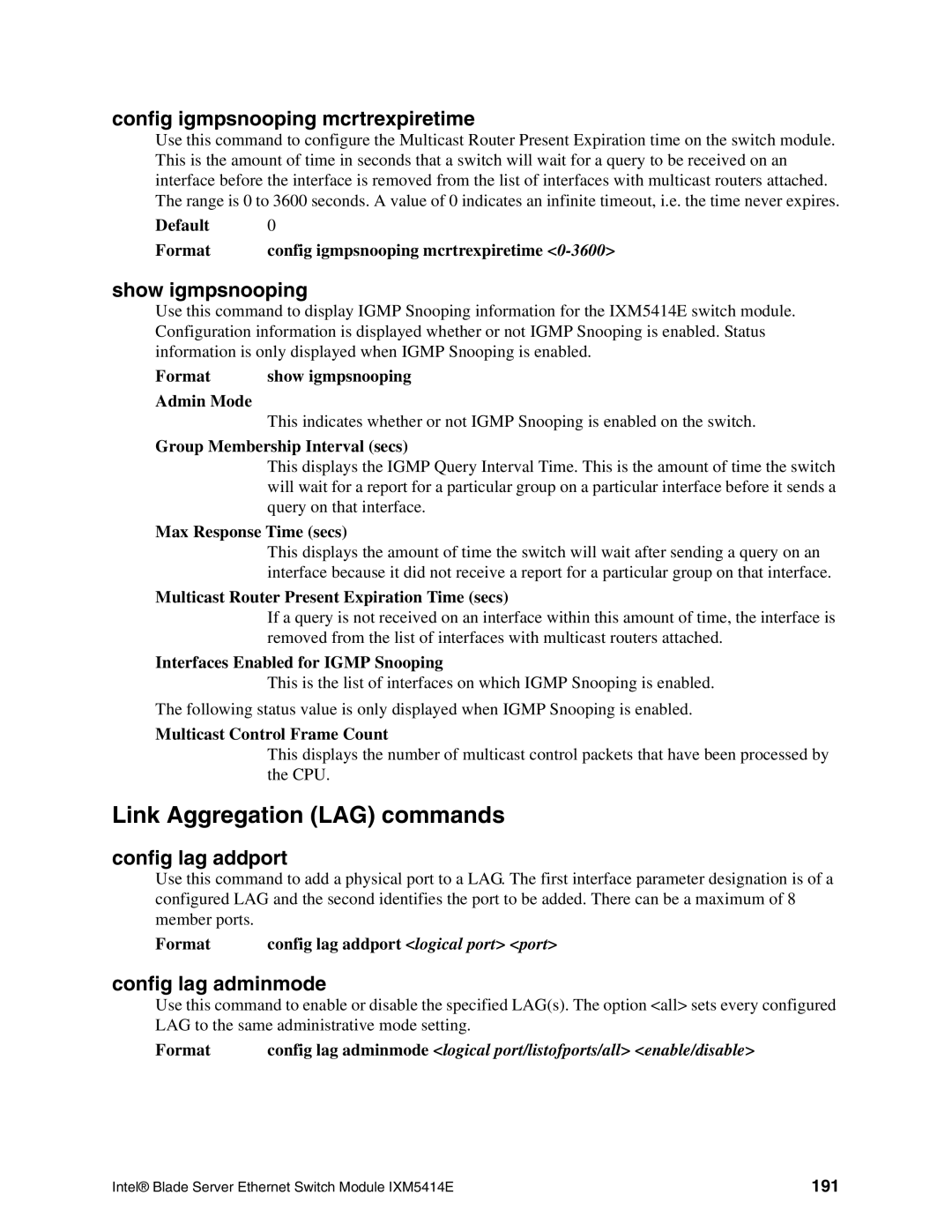 Intel IXM5414E Link Aggregation LAG commands, Config igmpsnooping mcrtrexpiretime, Show igmpsnooping, Config lag addport 