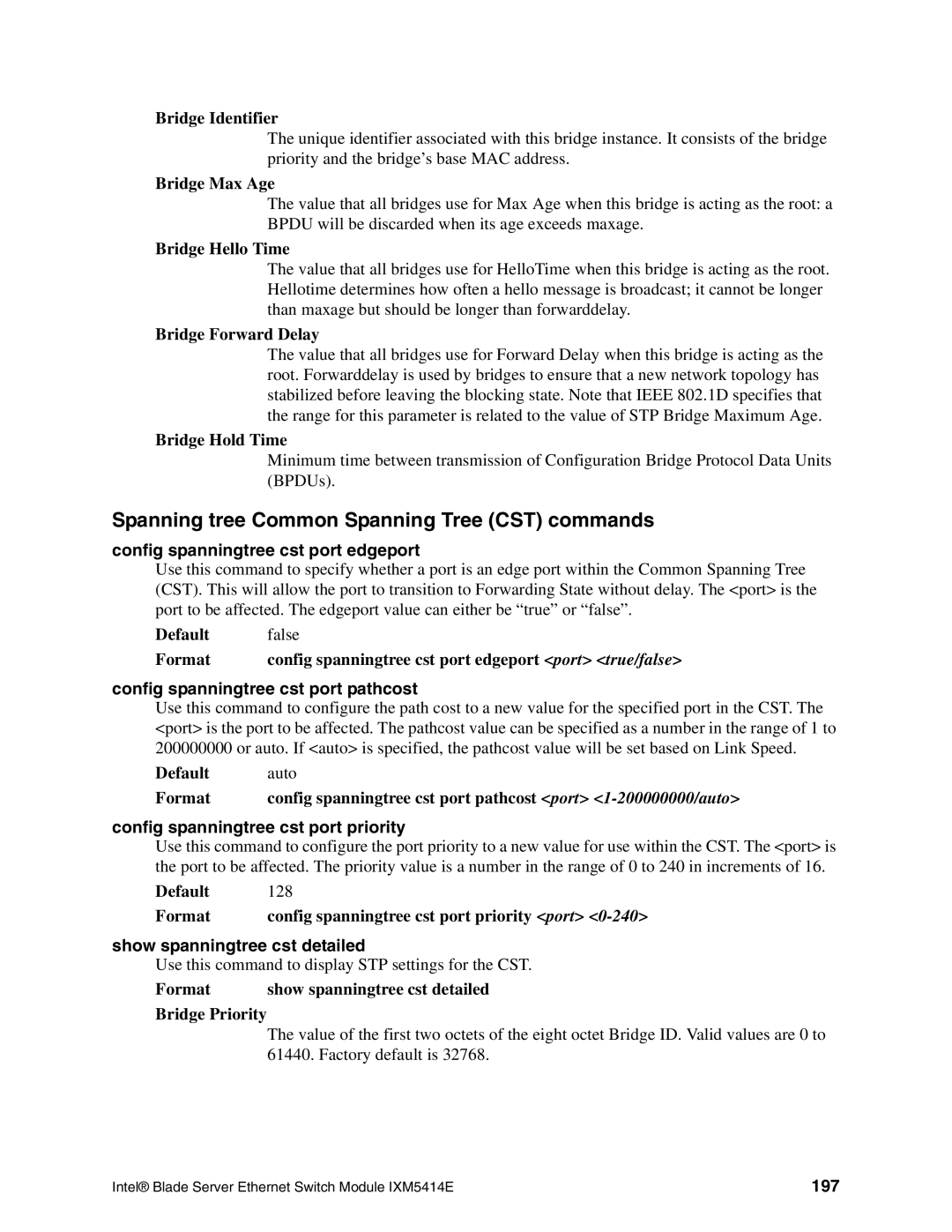 Intel IXM5414E manual Spanning tree Common Spanning Tree CST commands 