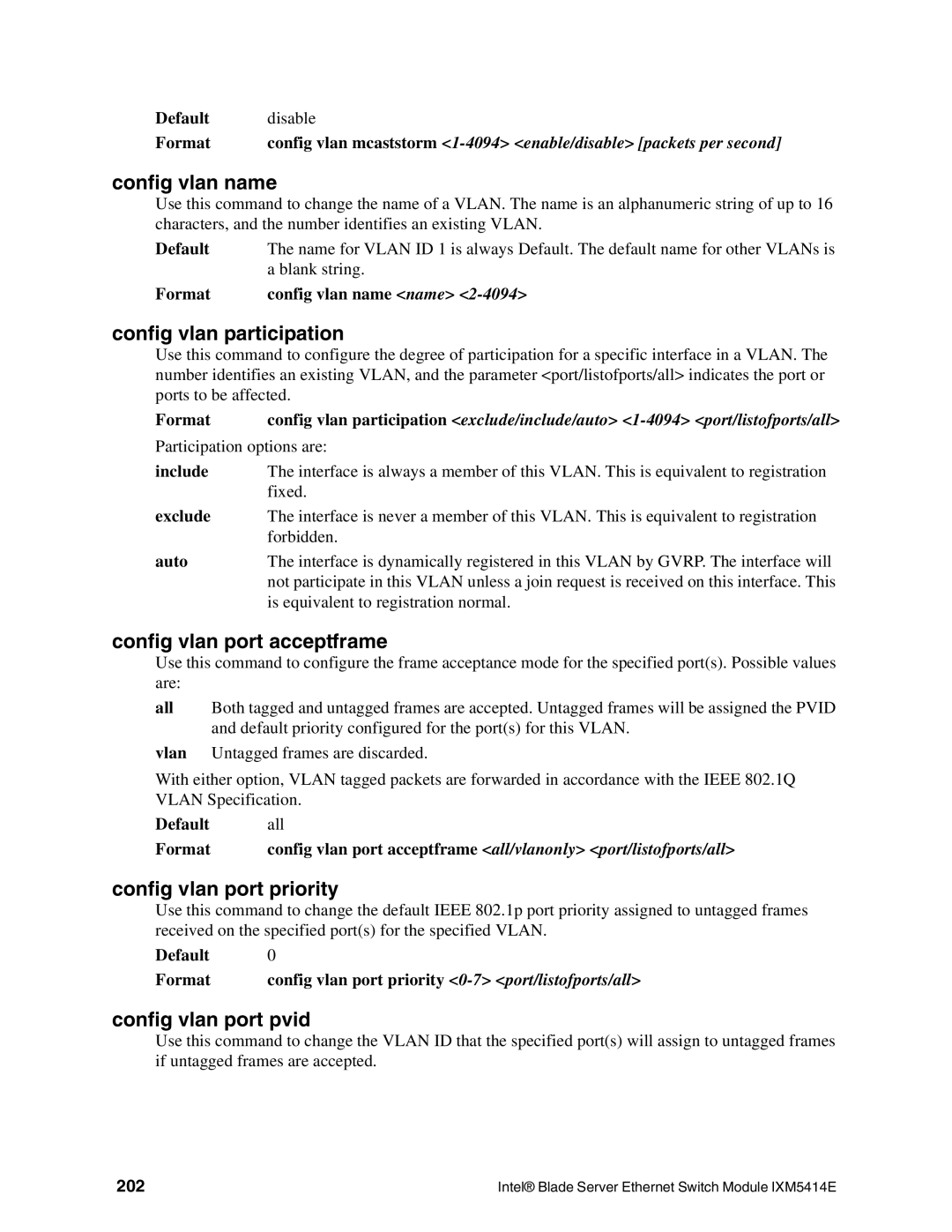 Intel IXM5414E manual Config vlan name, Config vlan participation, Config vlan port acceptframe, Config vlan port priority 