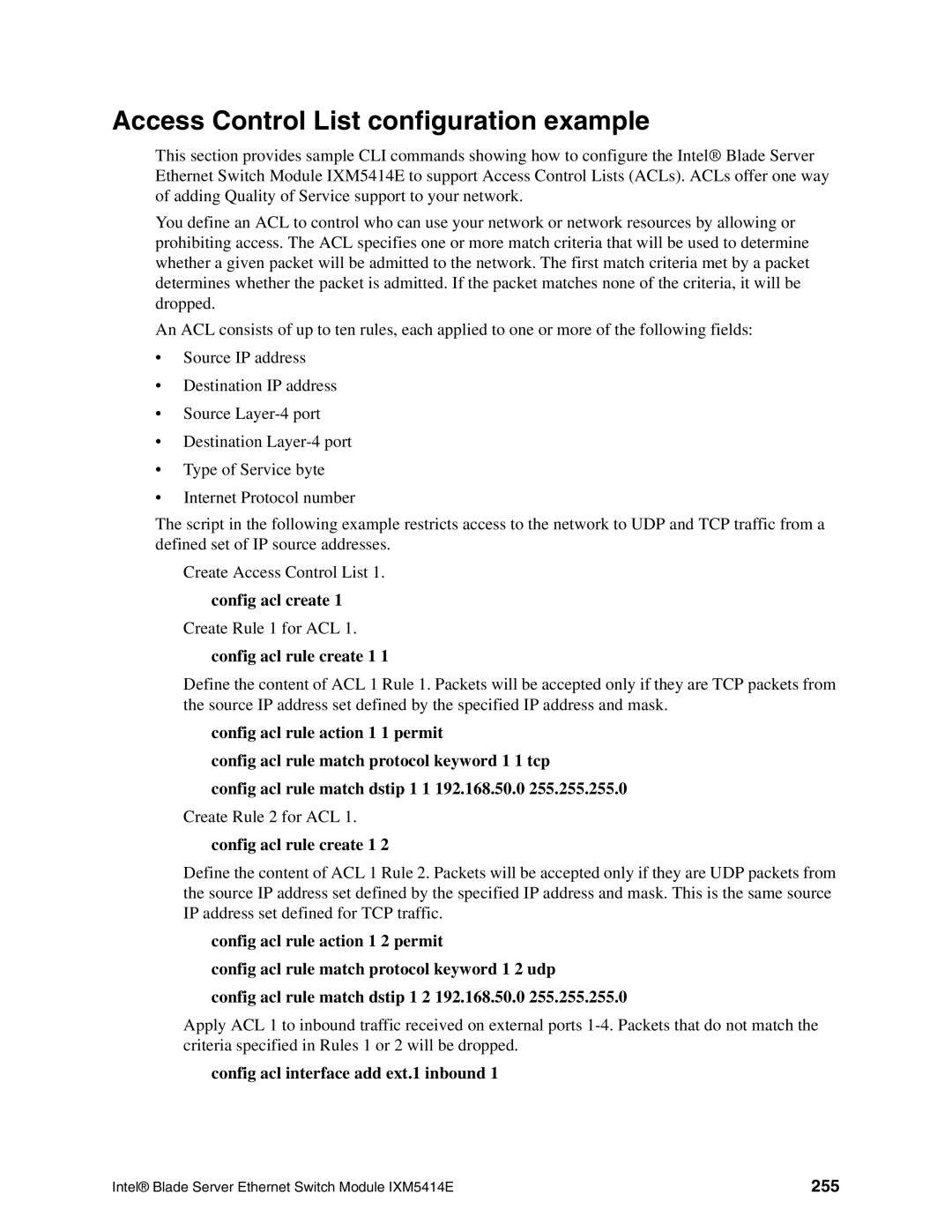 Intel IXM5414E manual Access Control List configuration example, Config acl create, Config acl rule create 1, 255 