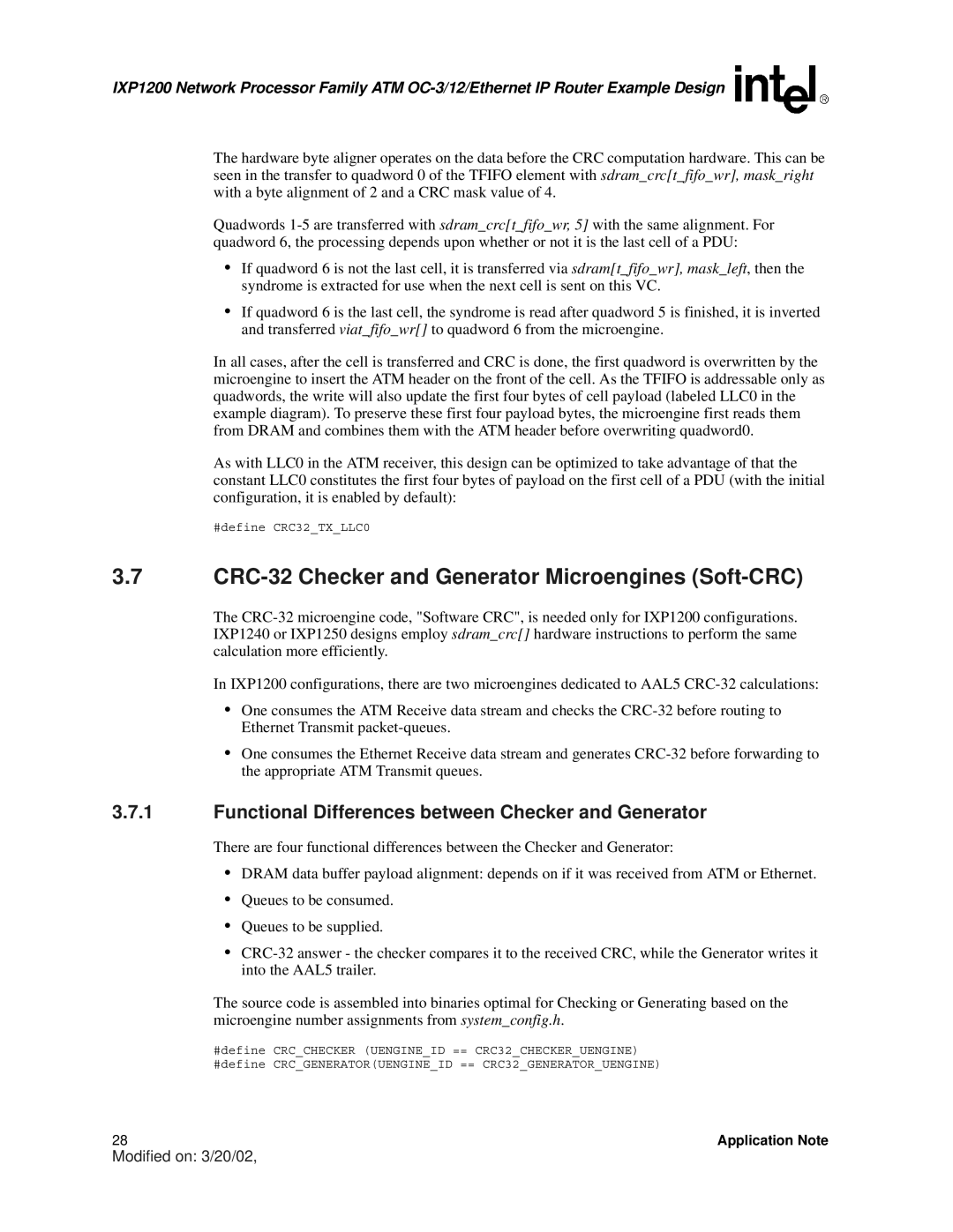 Intel IXP1200 CRC-32 Checker and Generator Microengines Soft-CRC, Functional Differences between Checker and Generator 