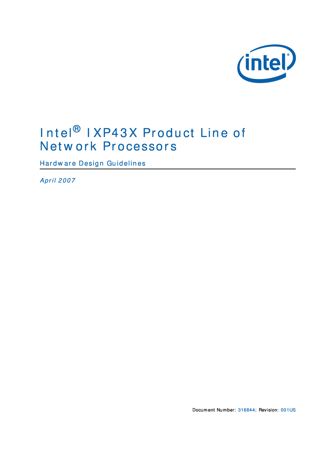 Intel manual Hardware Design Guidelines, Intel IXP43X Product Line of Network Processors, April 