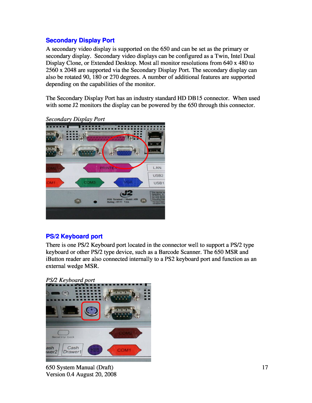 Intel J2 650 system manual Secondary Display Port, PS/2 Keyboard port 