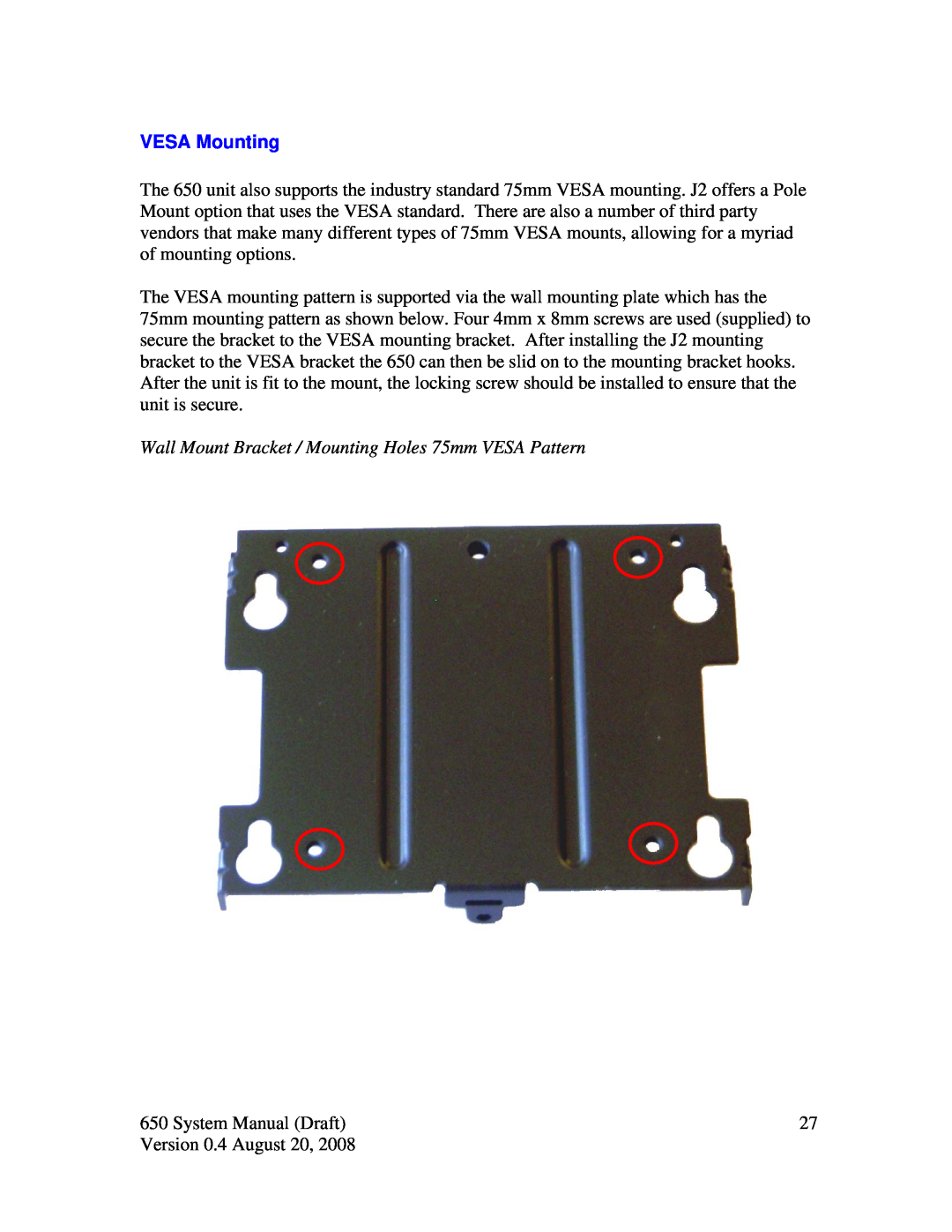 Intel J2 650 system manual VESA Mounting, Wall Mount Bracket / Mounting Holes 75mm VESA Pattern 