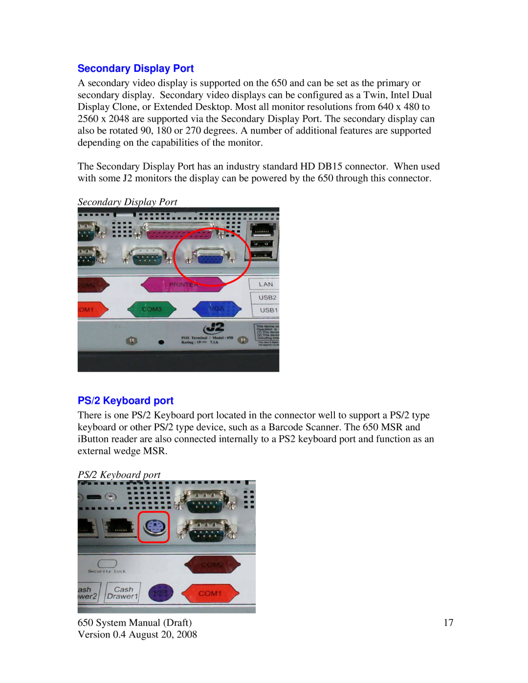 Intel J2 650 system manual Secondary Display Port, PS/2 Keyboard port 