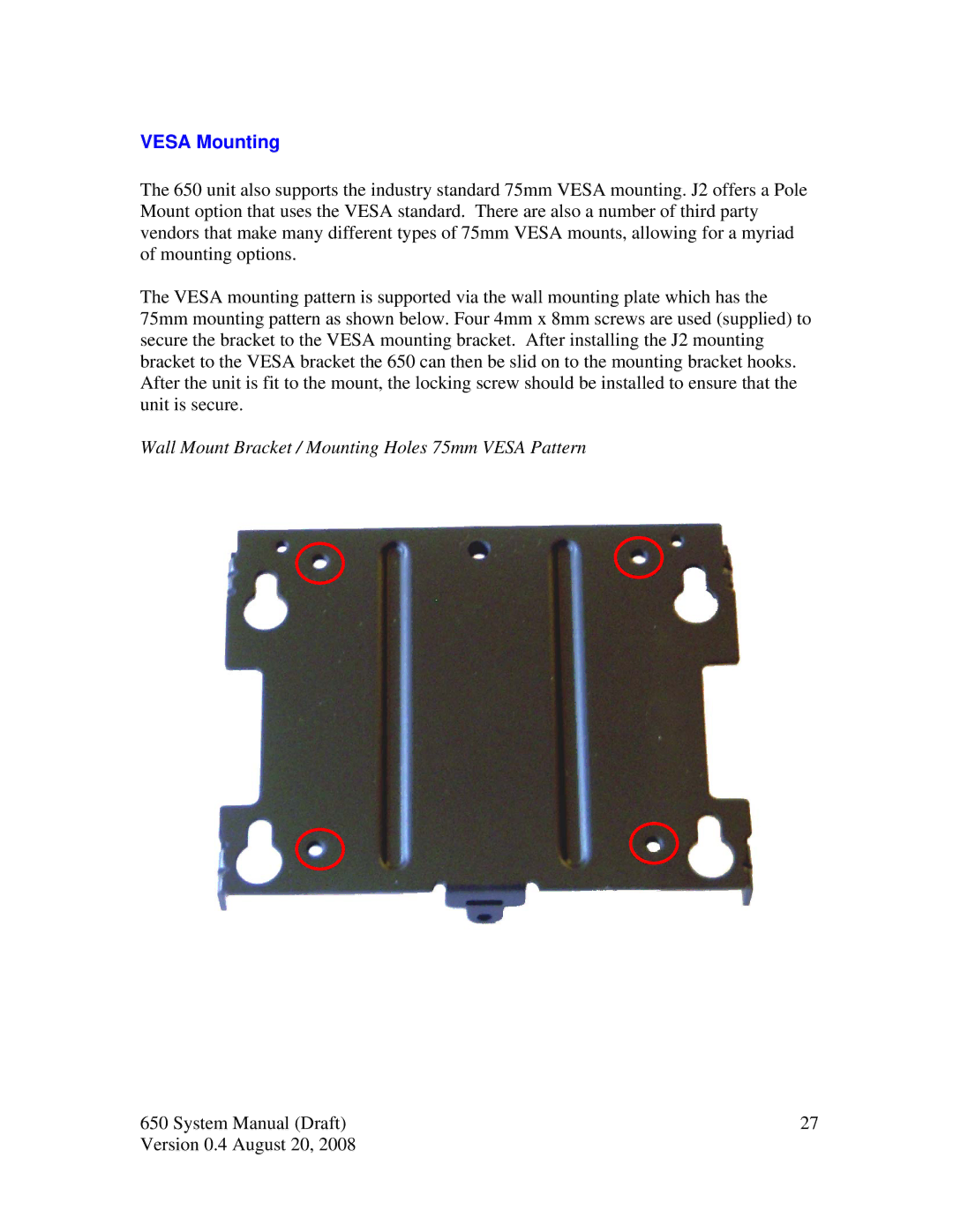 Intel J2 650 system manual Vesa Mounting, Wall Mount Bracket / Mounting Holes 75mm Vesa Pattern 