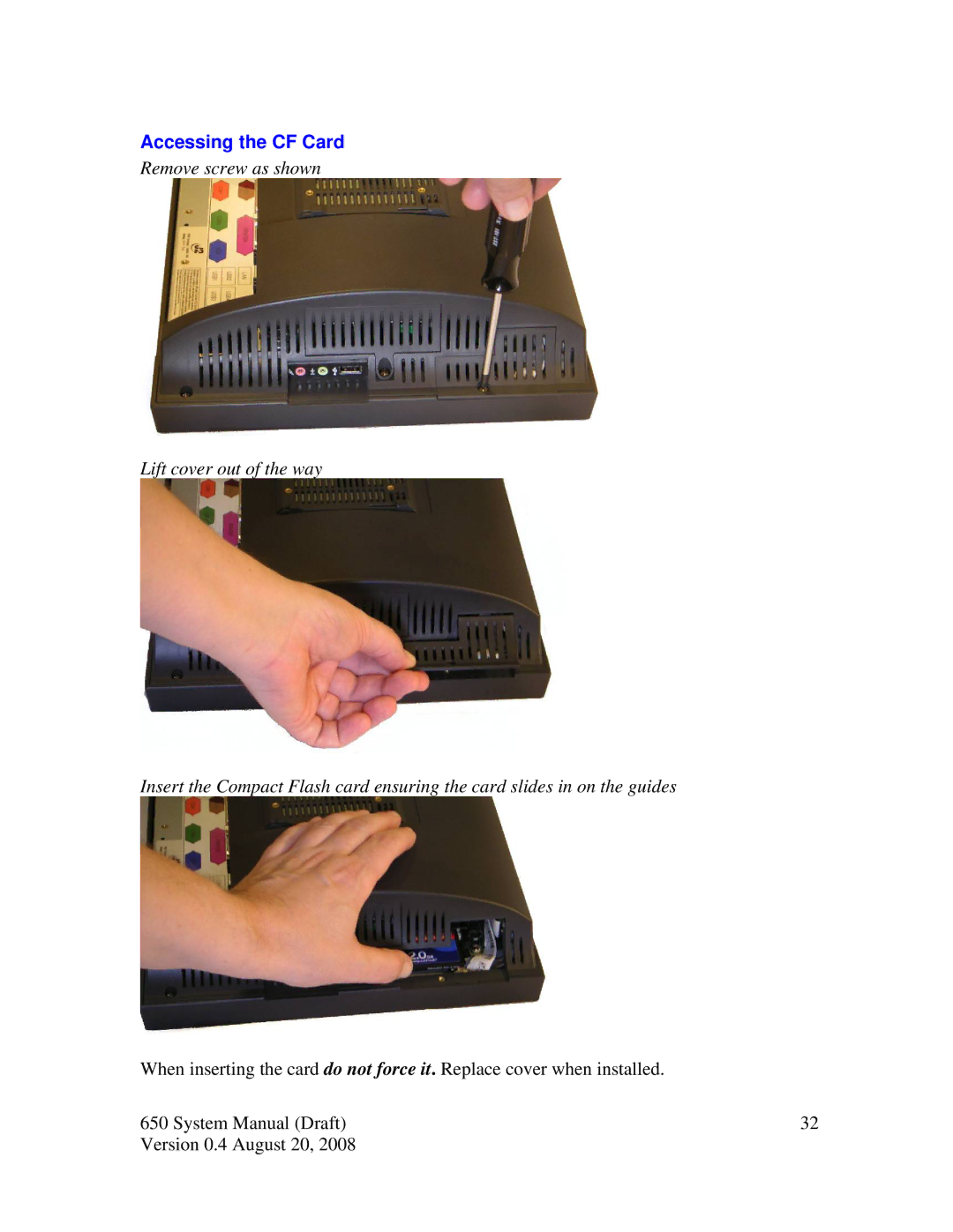 Intel J2 650 system manual Accessing the CF Card 