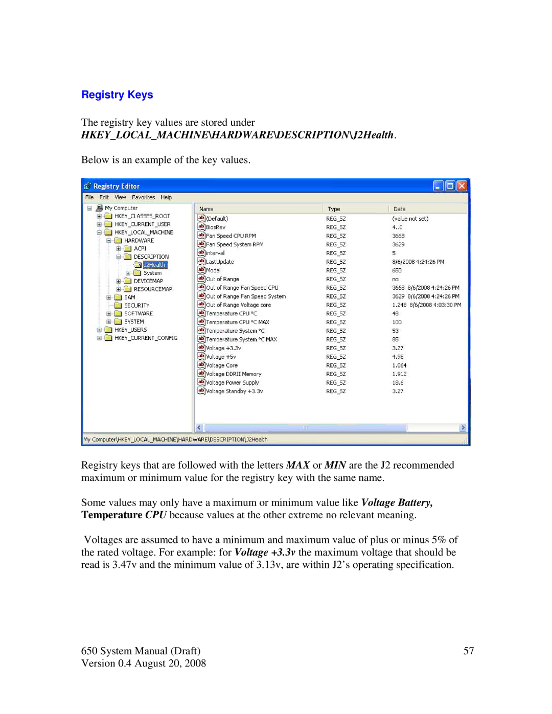 Intel J2 650 system manual Registry Keys, HKEYLOCALMACHINE\HARDWARE\DESCRIPTION\J2Health 