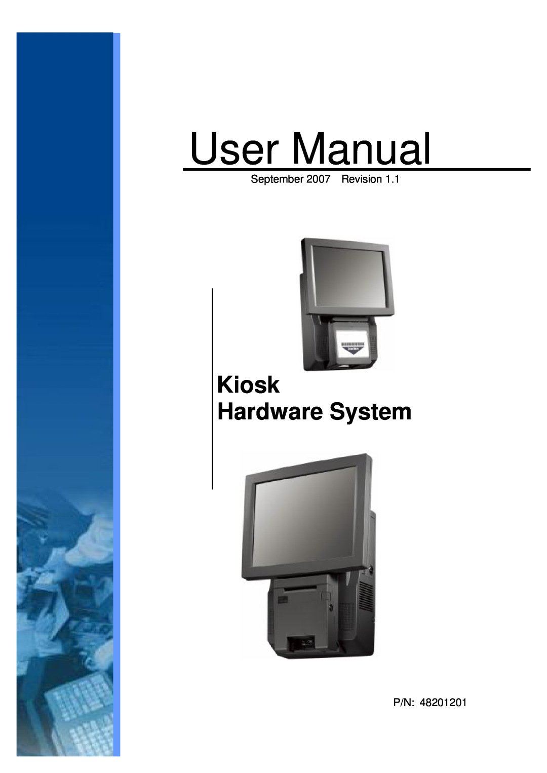 Intel 48201201 user manual User Manual, Kiosk Hardware System 