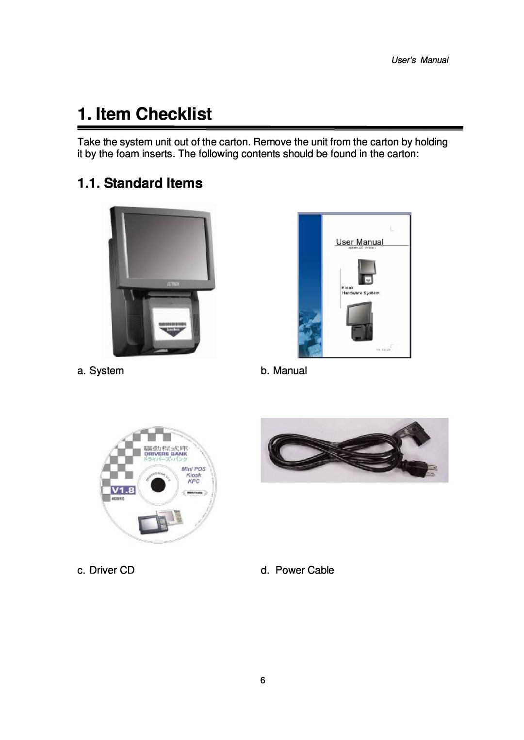 Intel 48201201, Kiosk Hardware System user manual Item Checklist, Standard Items, User’s Manual 