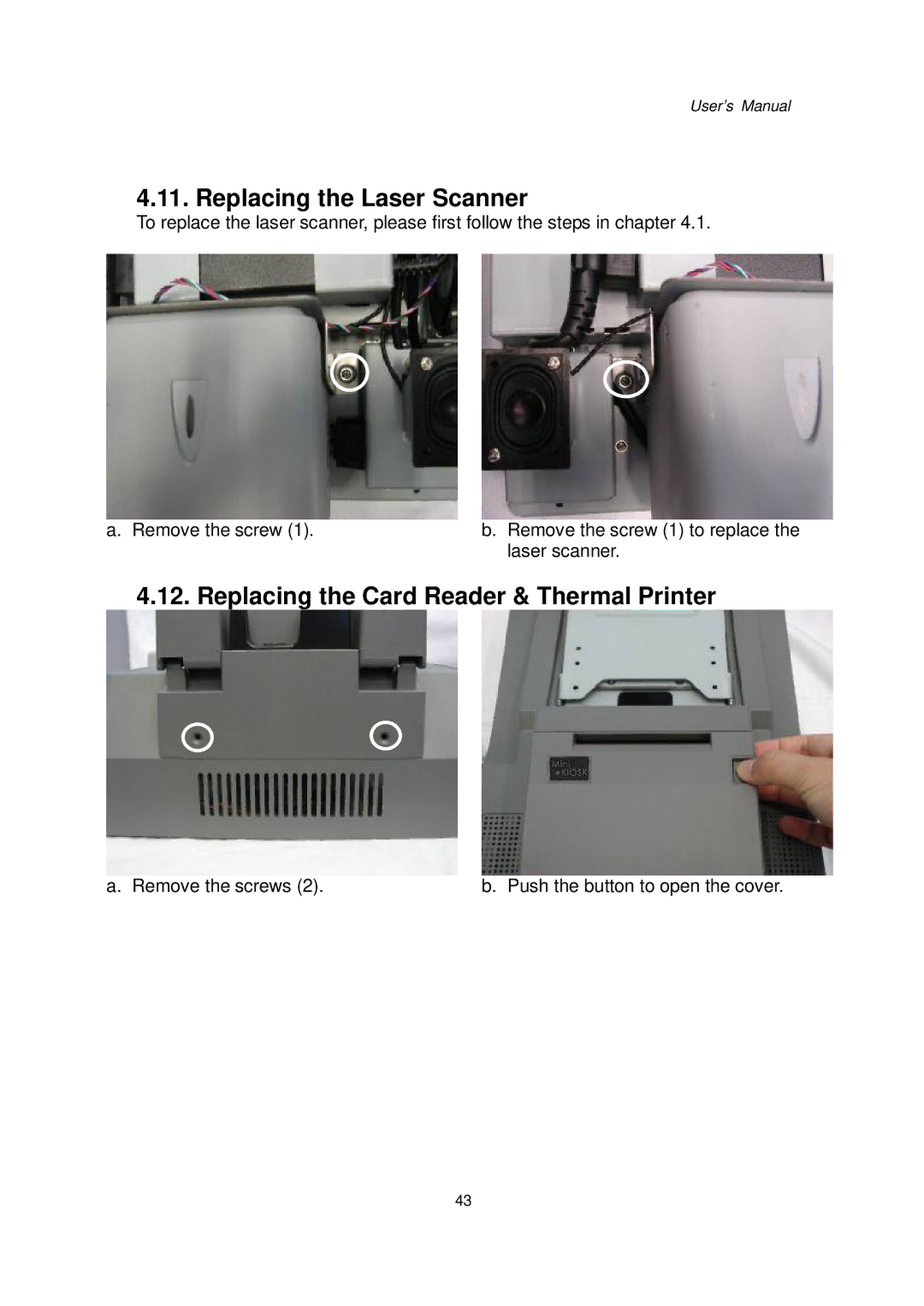 Intel Kiosk Hardware System, 48201201 user manual Replacing the Laser Scanner, Replacing the Card Reader & Thermal Printer 