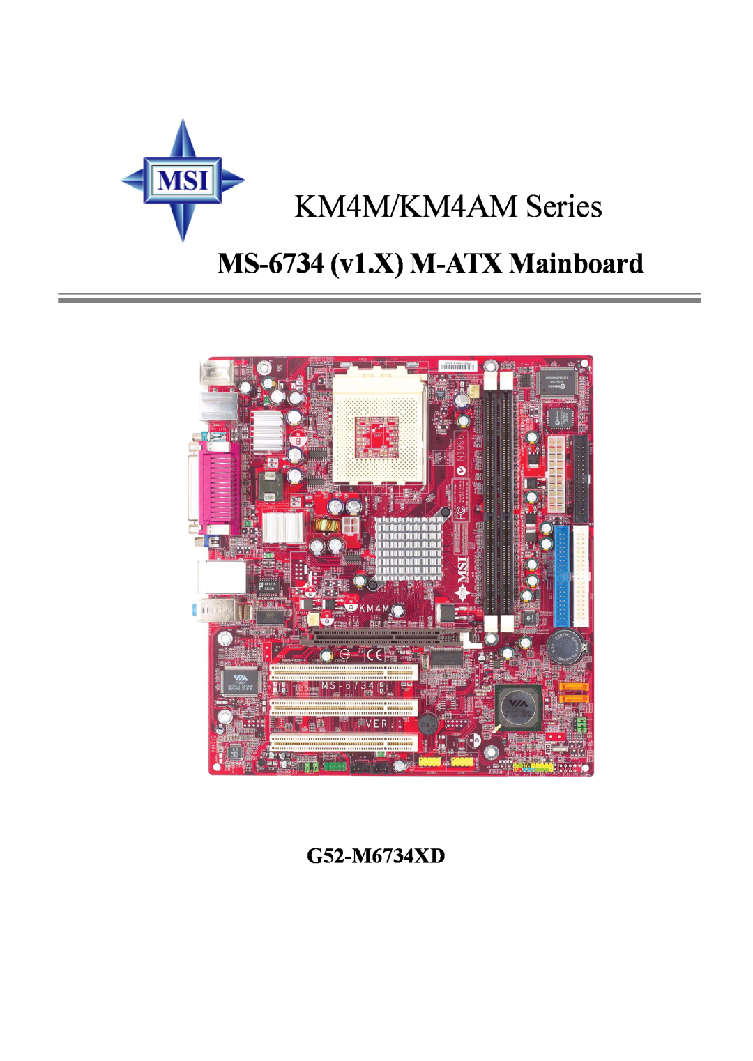 Intel manual KM4M/KM4AM Series, MS-6734 v1.X M-ATX Mainboard, G52-M6734XD 