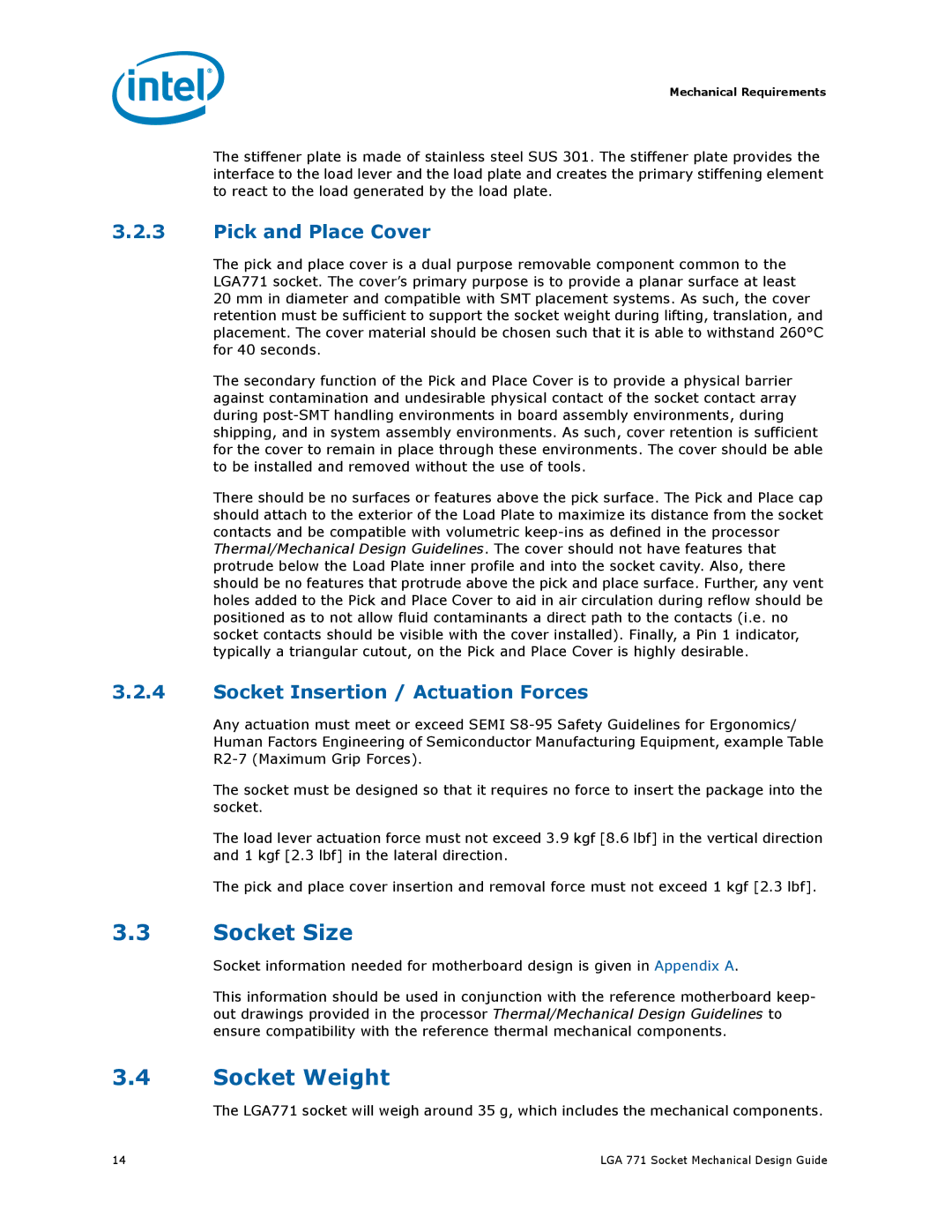 Intel LGA 771 manual Socket Size, Socket Weight 