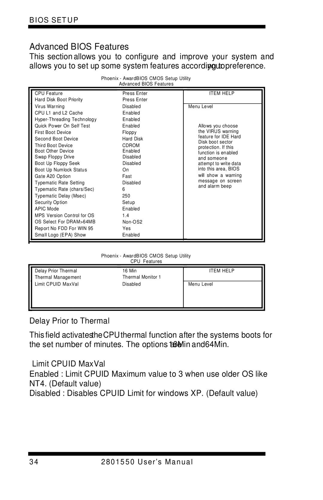 Intel LGA775 user manual Advanced Bios Features, Delay Prior to Thermal, Limit Cpuid MaxVal 