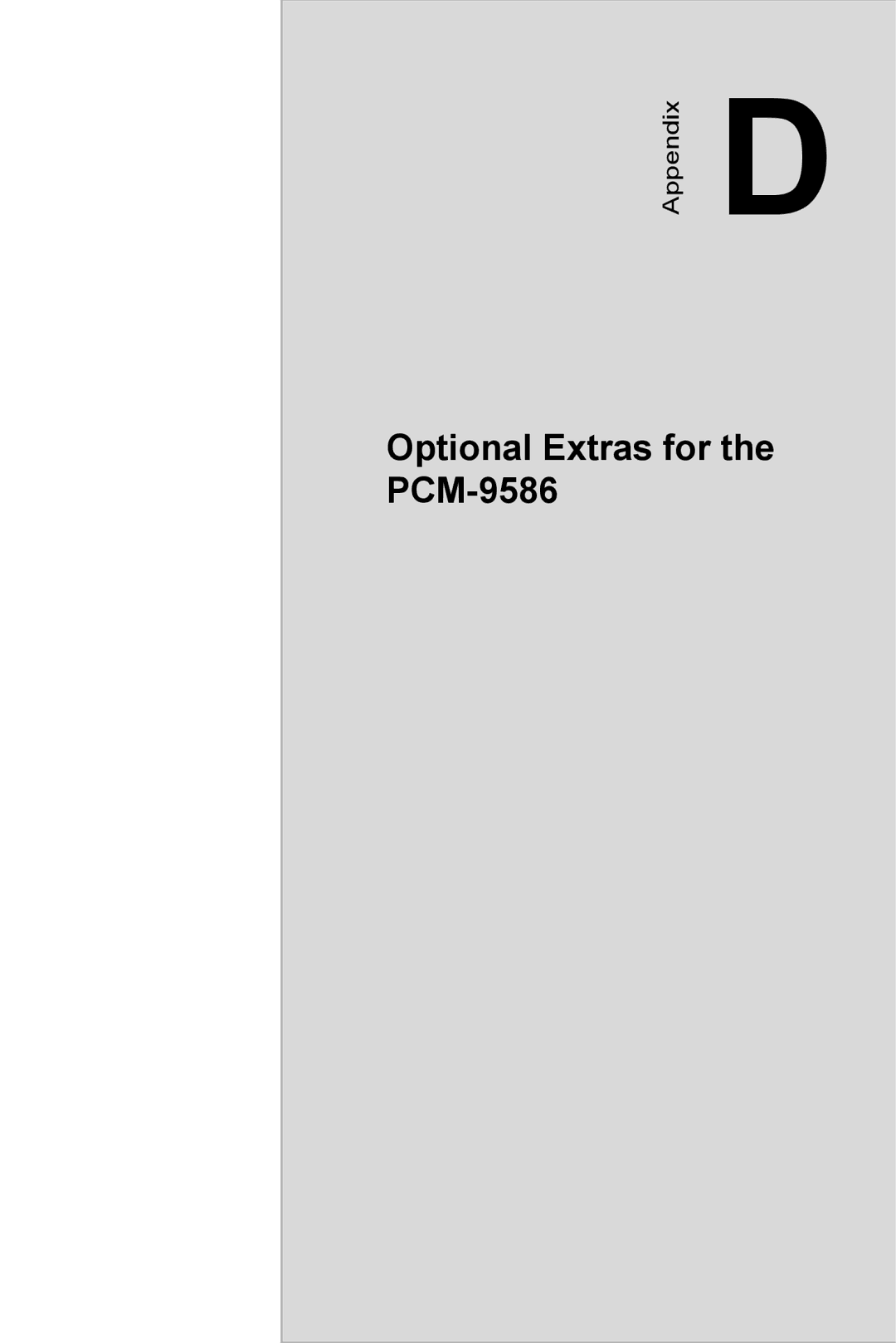 Intel M600 user manual Optional Extras for the PCM-9586 