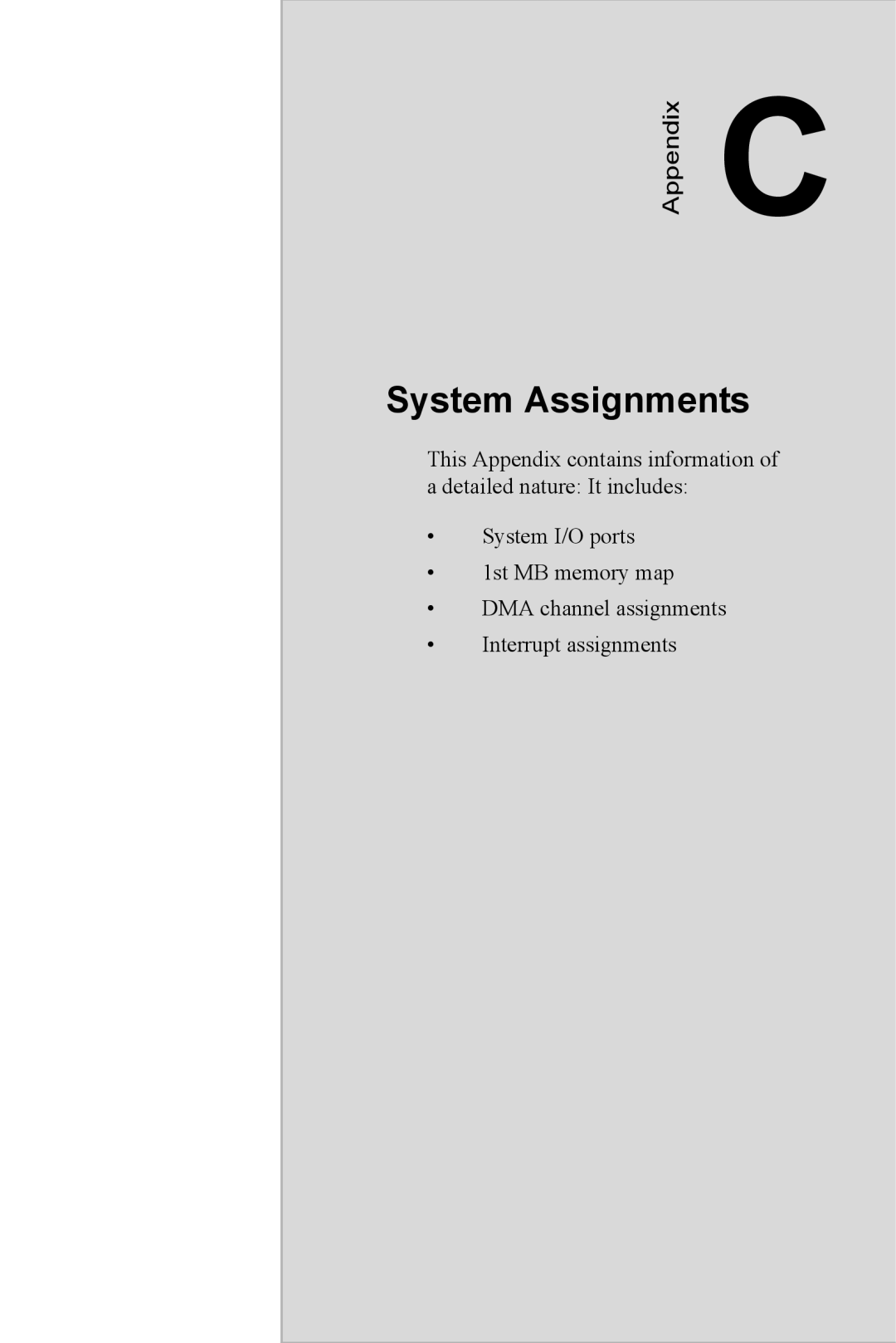 Intel M600 user manual System Assignments 