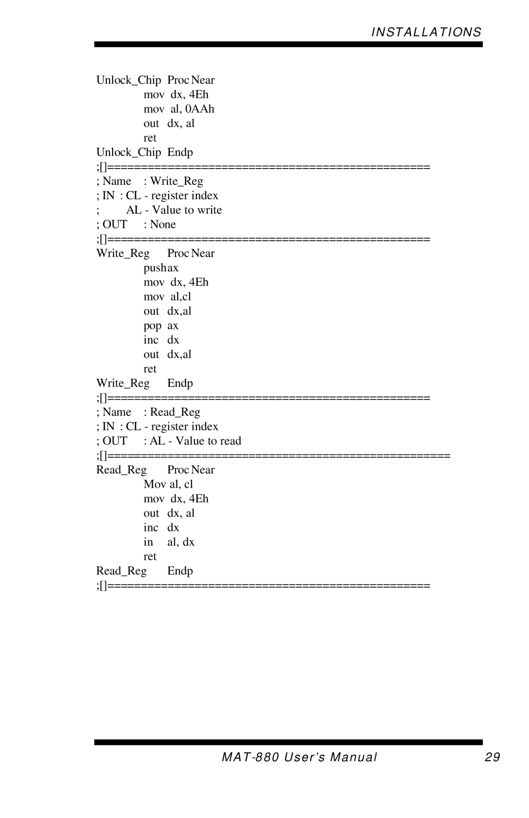 Intel MAT-880 user manual UnlockChip Proc Near mov dx, 4Eh mov al, 0AAh out dx, al ret 