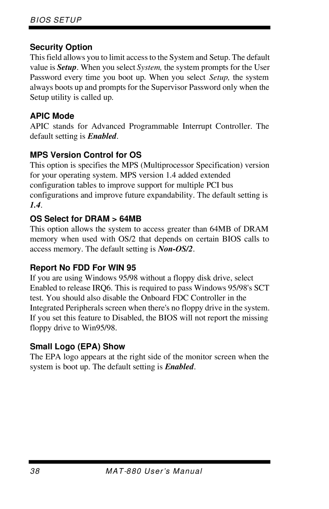 Intel MAT-880 Security Option, Apic Mode, MPS Version Control for OS, OS Select for Dram 64MB, Report No FDD For WIN 