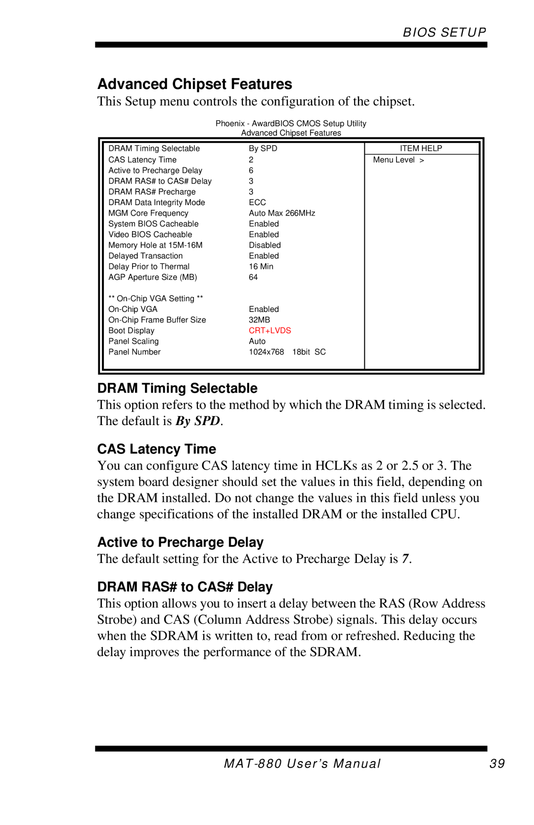 Intel MAT-880 user manual Advanced Chipset Features, Dram Timing Selectable, CAS Latency Time, Active to Precharge Delay 