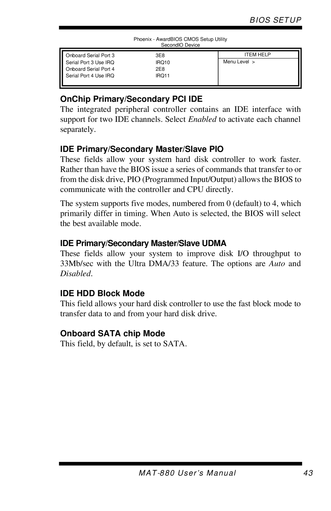 Intel MAT-880 user manual OnChip Primary/Secondary PCI IDE, IDE Primary/Secondary Master/Slave PIO, IDE HDD Block Mode 