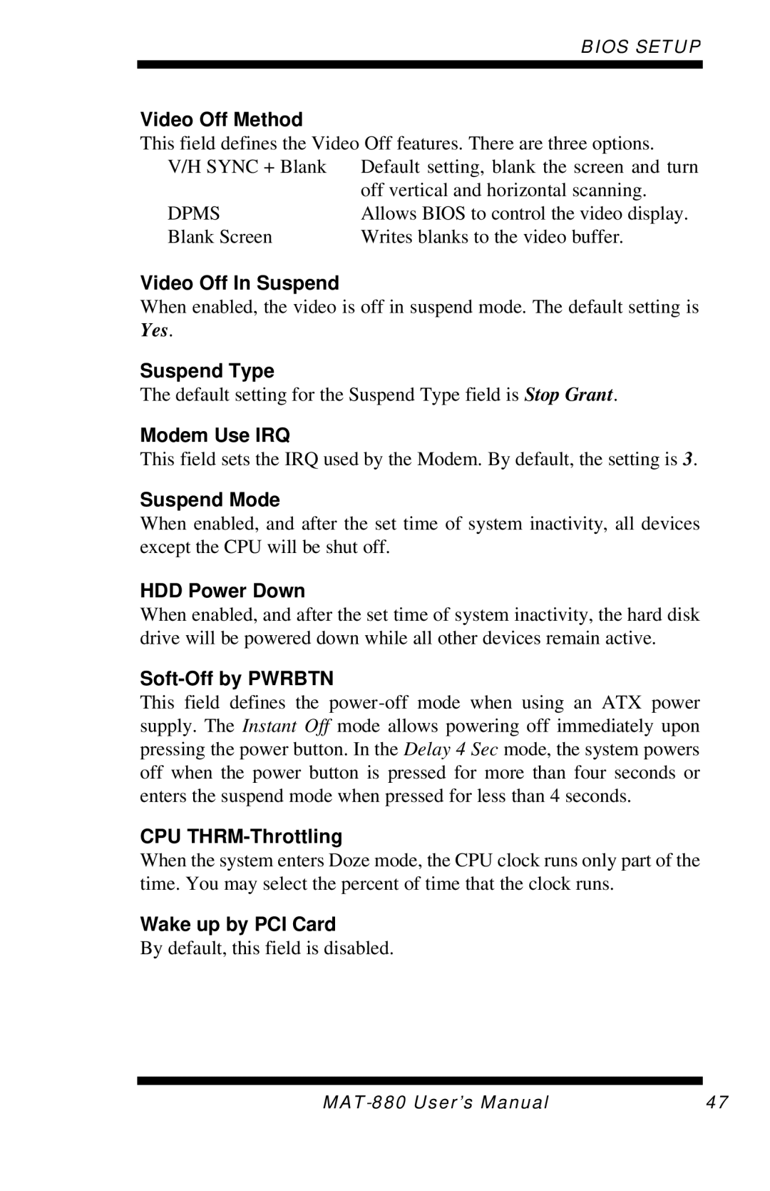 Intel MAT-880 user manual Video Off Method, Video Off In Suspend, Suspend Type, Modem Use IRQ, Suspend Mode, HDD Power Down 