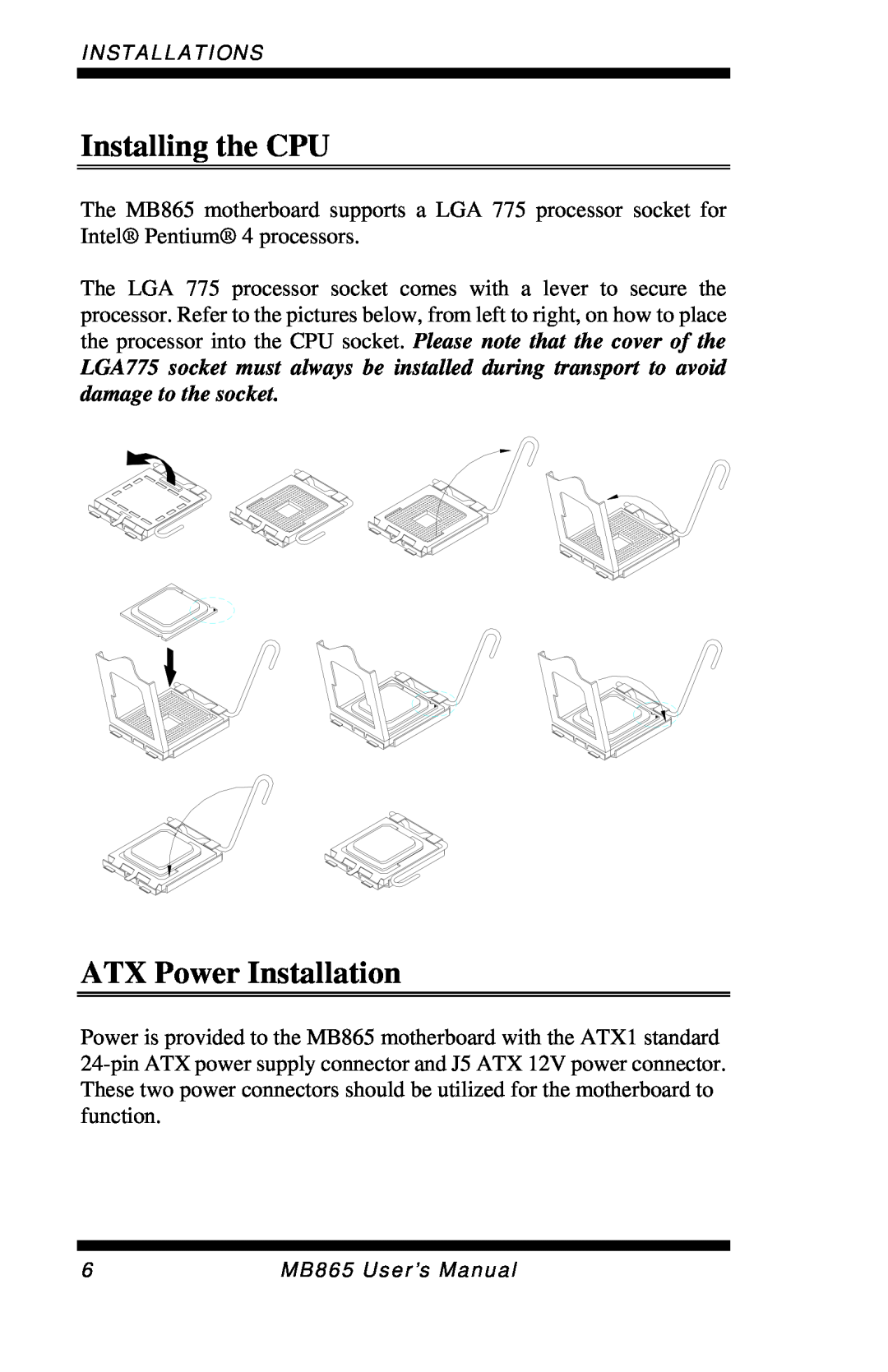 Intel MB865 user manual Installing the CPU, ATX Power Installation, Installations 