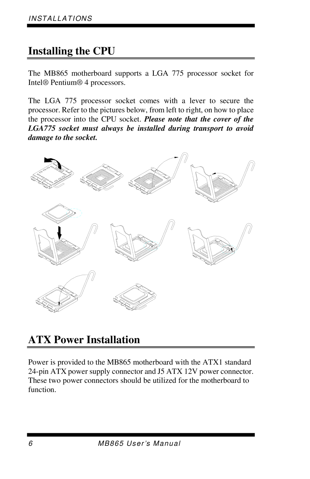 Intel MB865 user manual Installing the CPU, ATX Power Installation 