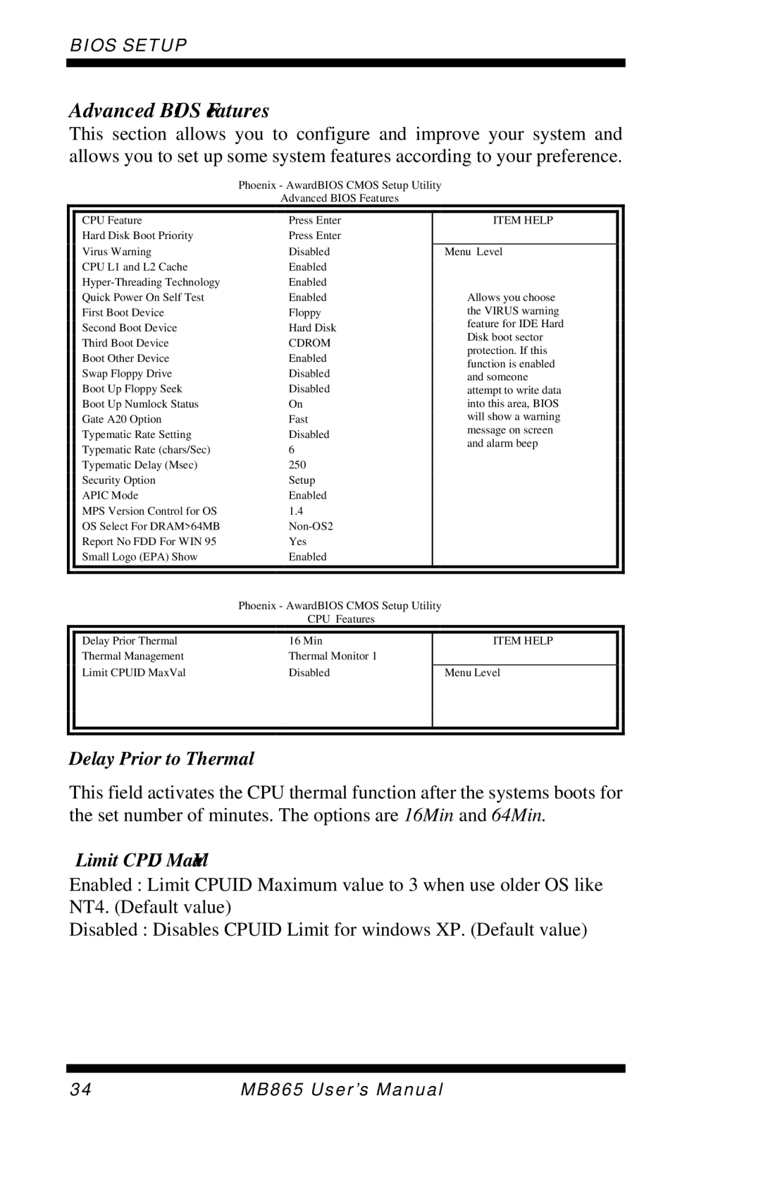 Intel MB865 user manual Advanced Bios Features, Delay Prior to Thermal, Limit Cpuid MaxVal 