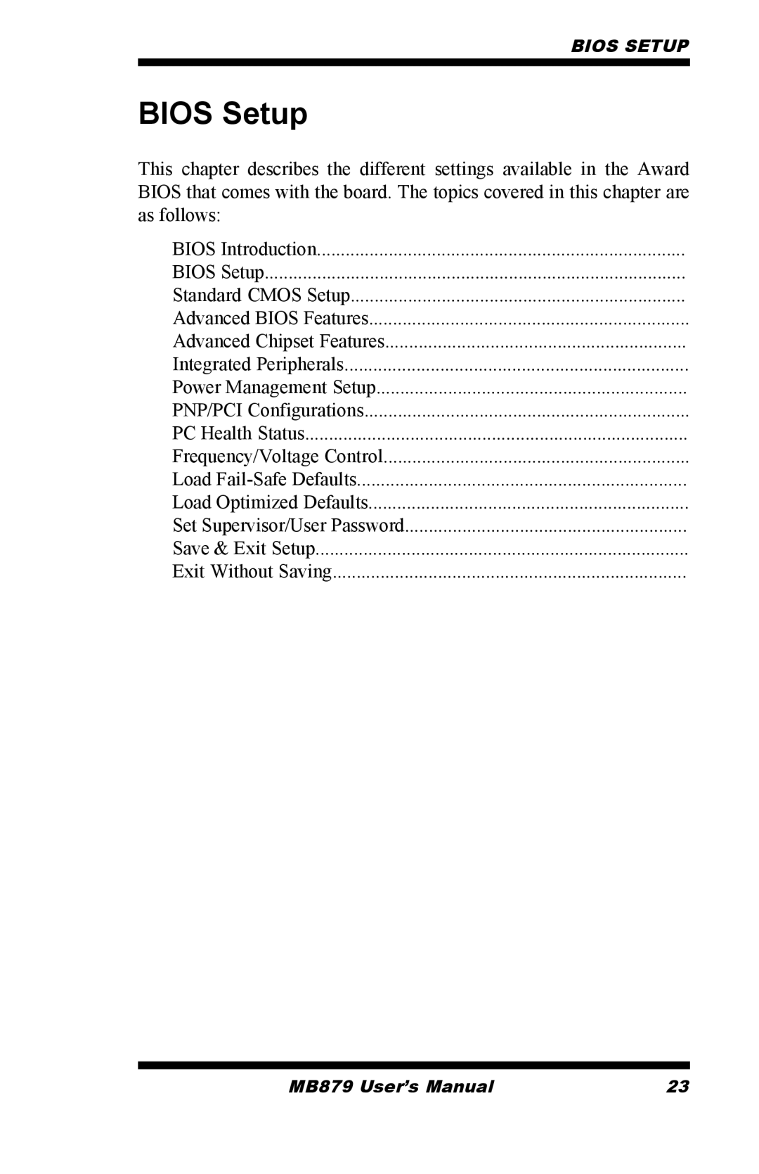 Intel MB879 user manual Bios Setup 