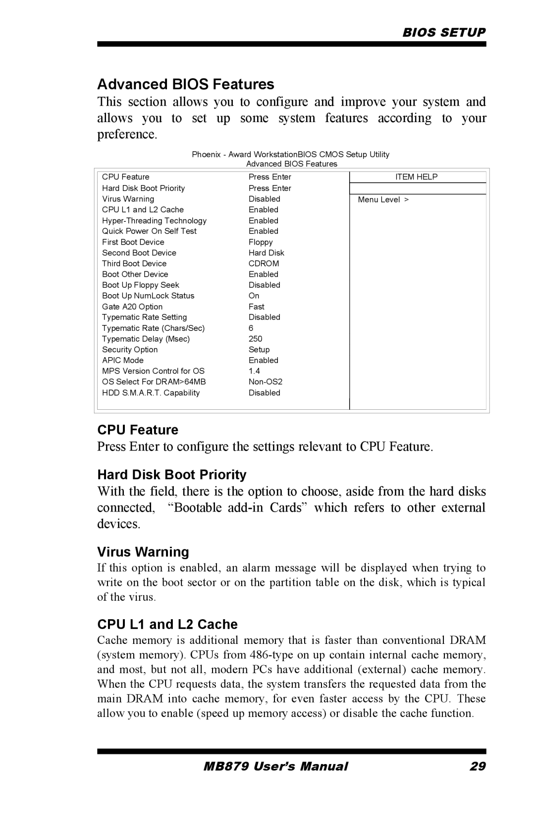 Intel MB879 user manual Advanced Bios Features, CPU Feature, Hard Disk Boot Priority, Virus Warning, CPU L1 and L2 Cache 