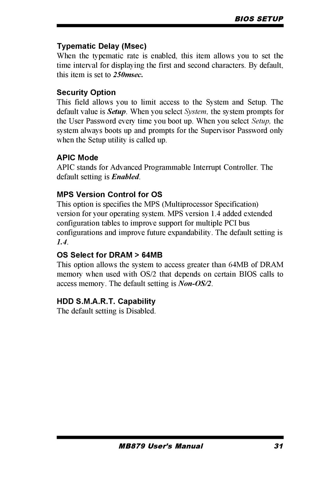 Intel MB879 Typematic Delay Msec, Security Option, Apic Mode, MPS Version Control for OS, OS Select for Dram 64MB 