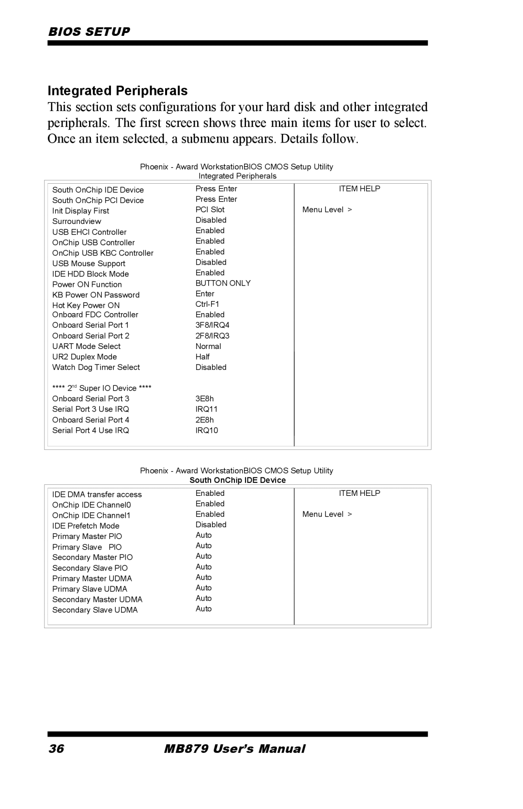 Intel MB879 user manual Integrated Peripherals, Button only 