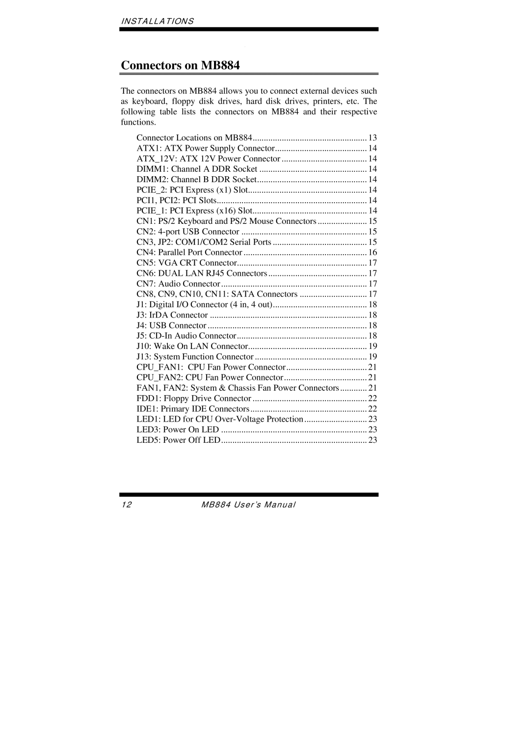 Intel user manual Connectors on MB884 