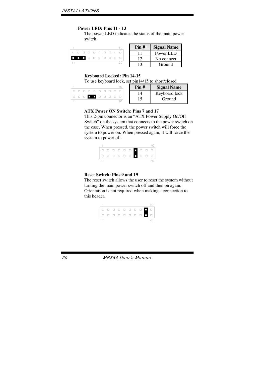 Intel MB884 user manual Power LED Pins 11, Keyboard Locked Pin, ATX Power on Switch Pins 7, Reset Switch Pins 9 